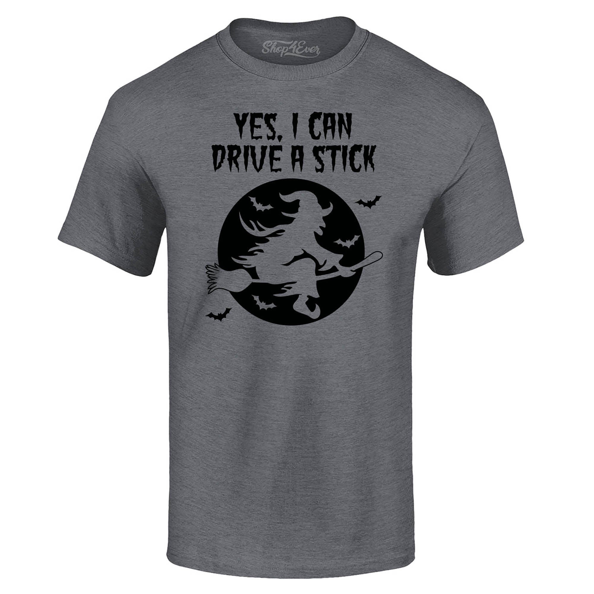 Yes, I Can Drive A Stick Witch T-Shirt