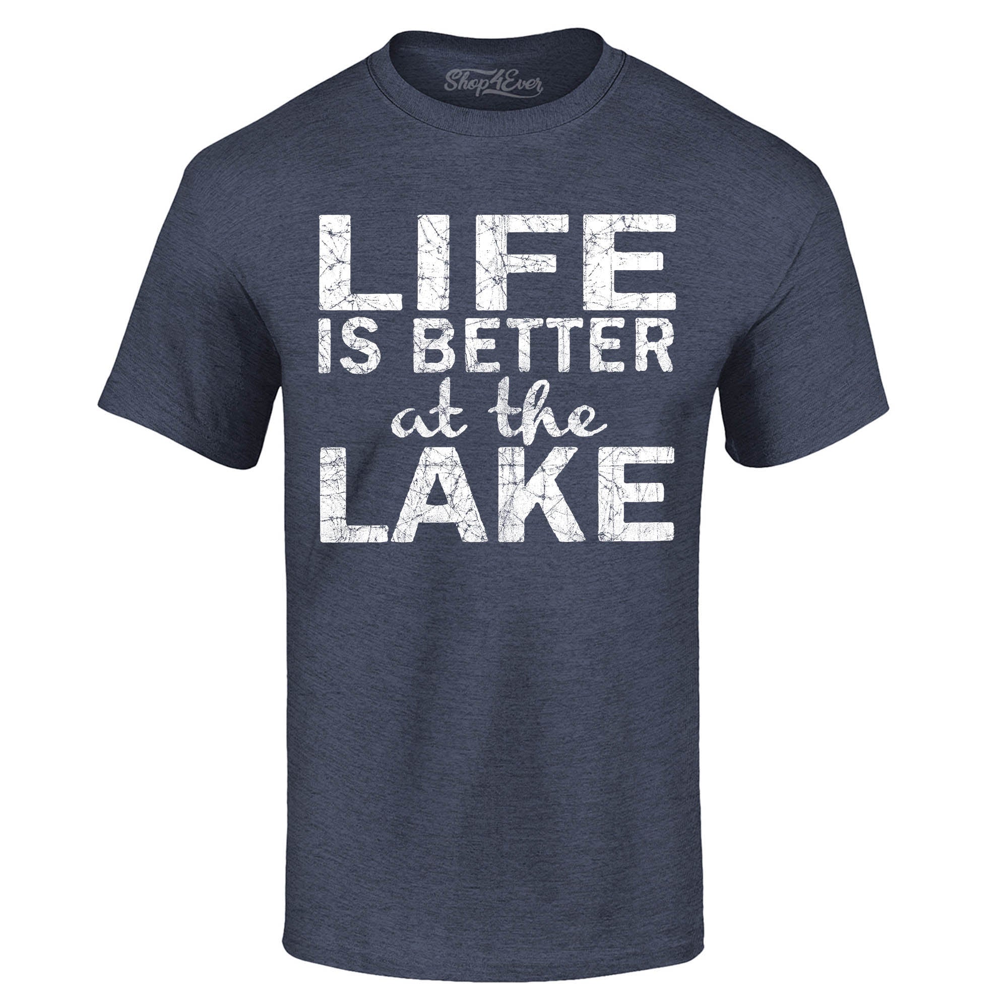 Life is Better at The Lake T-Shirt Sayings Shirts