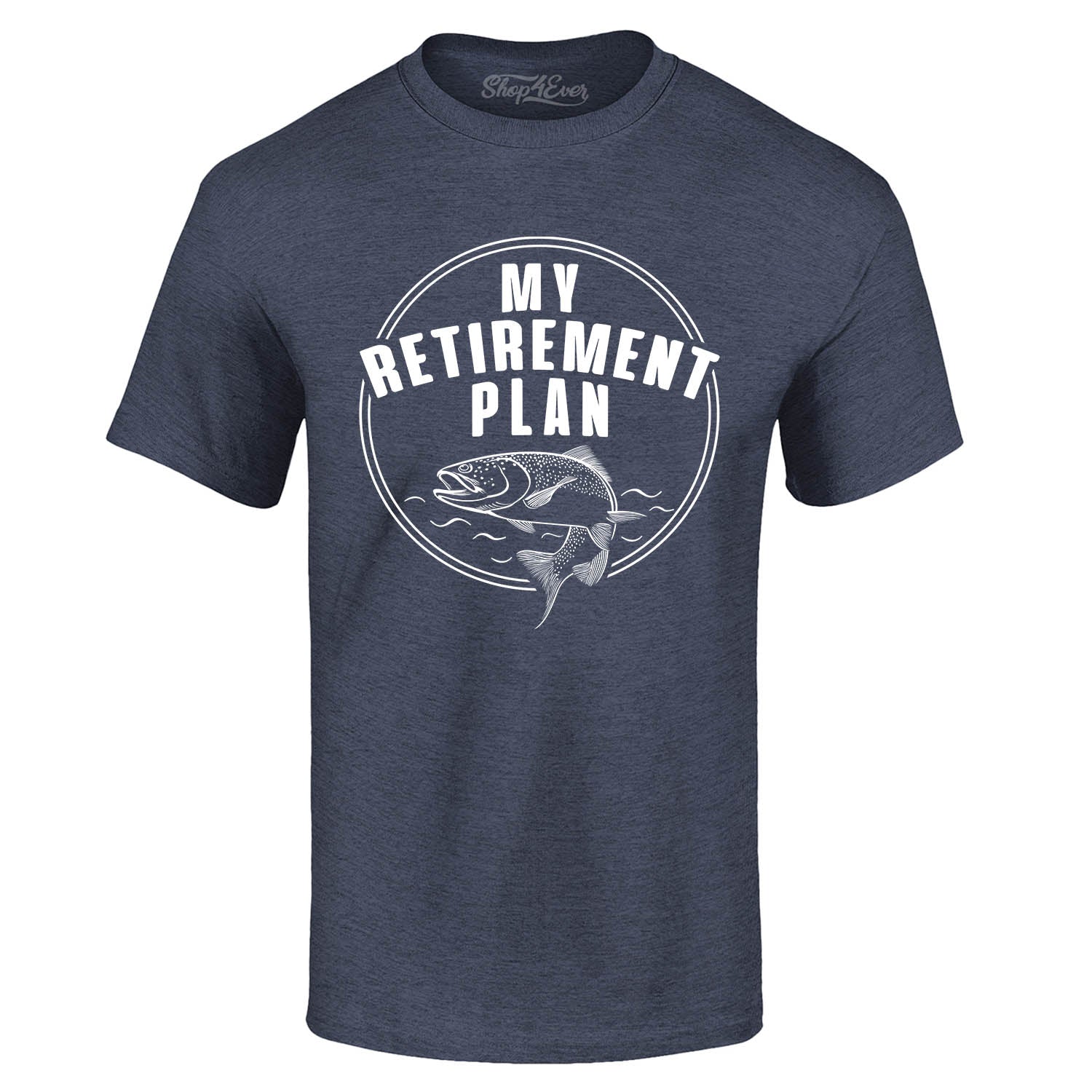 My Retirement Plan Fishing T-Shirt