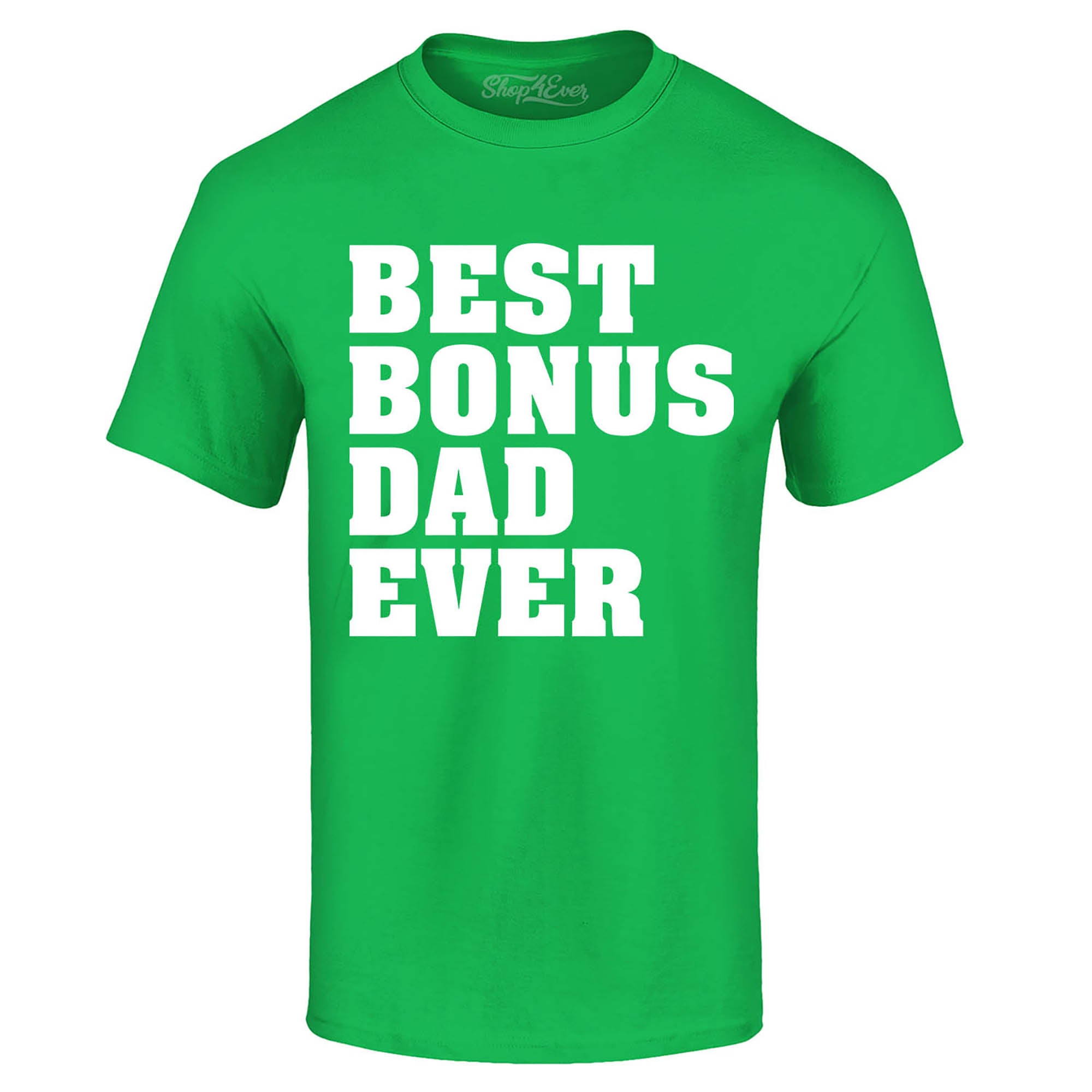 Best Bonus Dad Ever T-Shirt