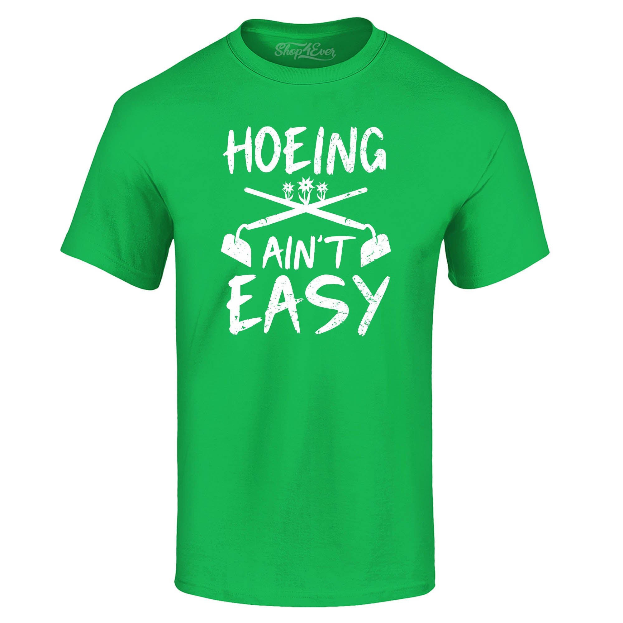 Hoeing Ain't Easy Funny T-Shirt