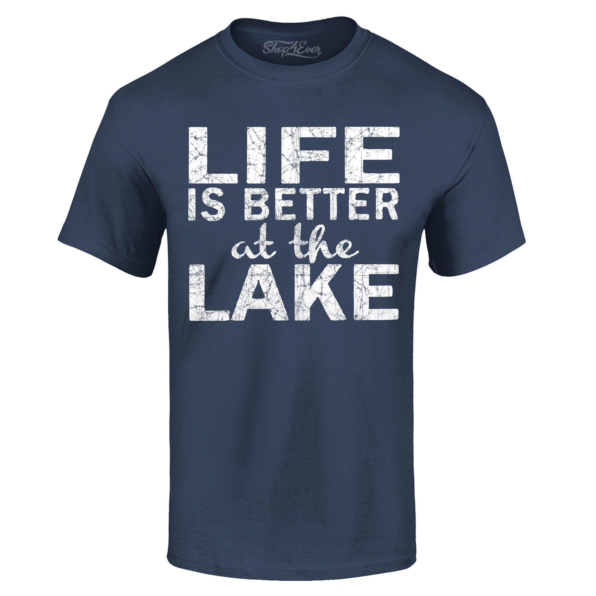 Life is Better at The Lake T-Shirt Sayings Shirts