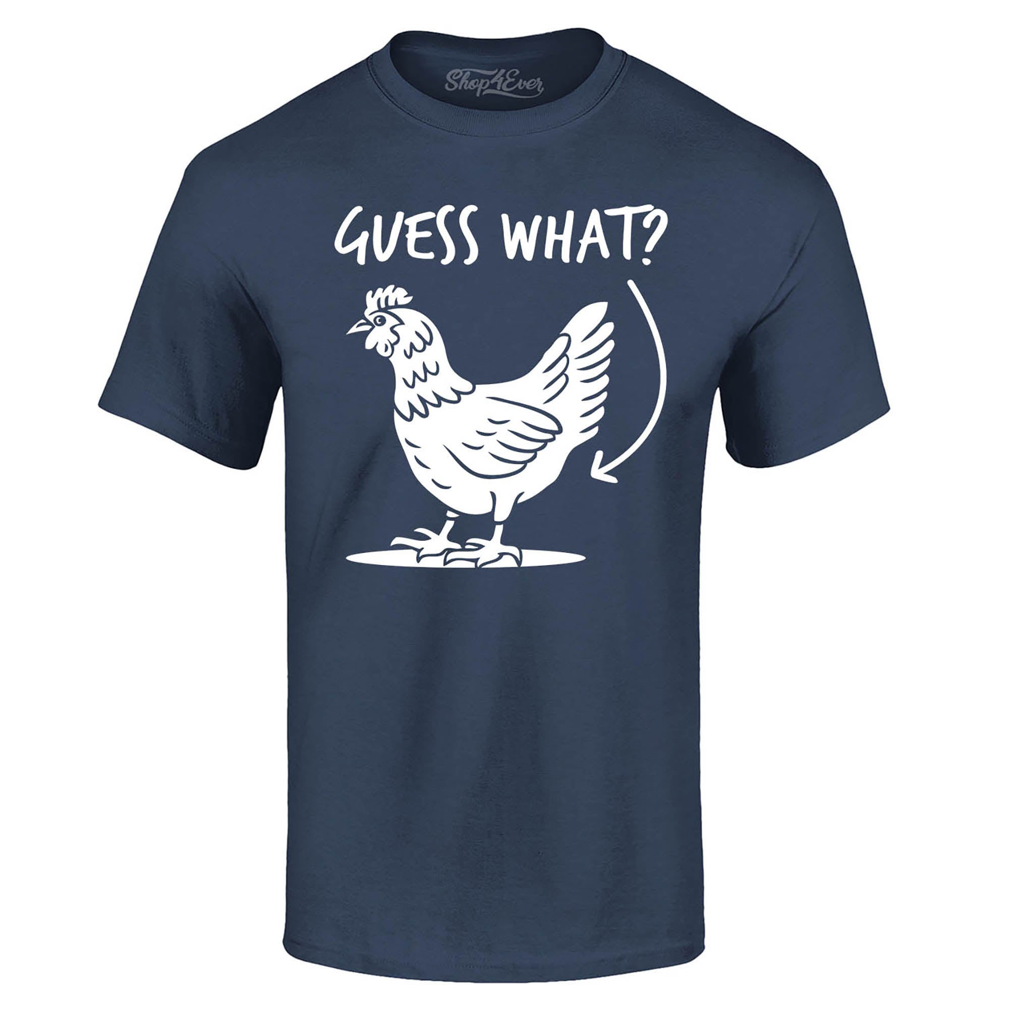 Guess What? Chicken Butt T-Shirt