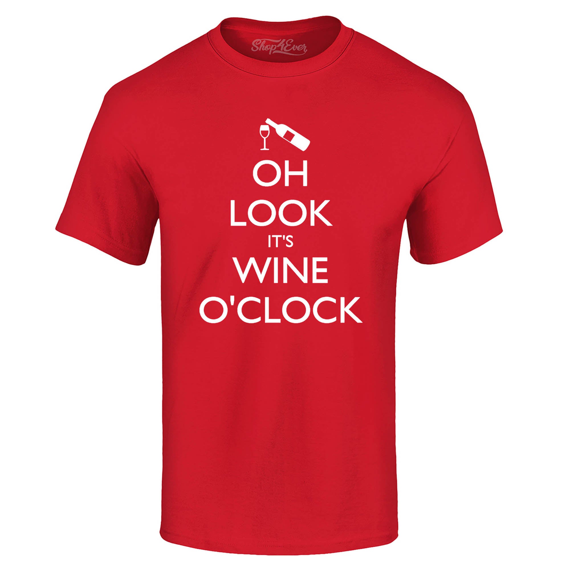 Oh Look It's Wine O'Clock T-Shirt Drinking Shirts