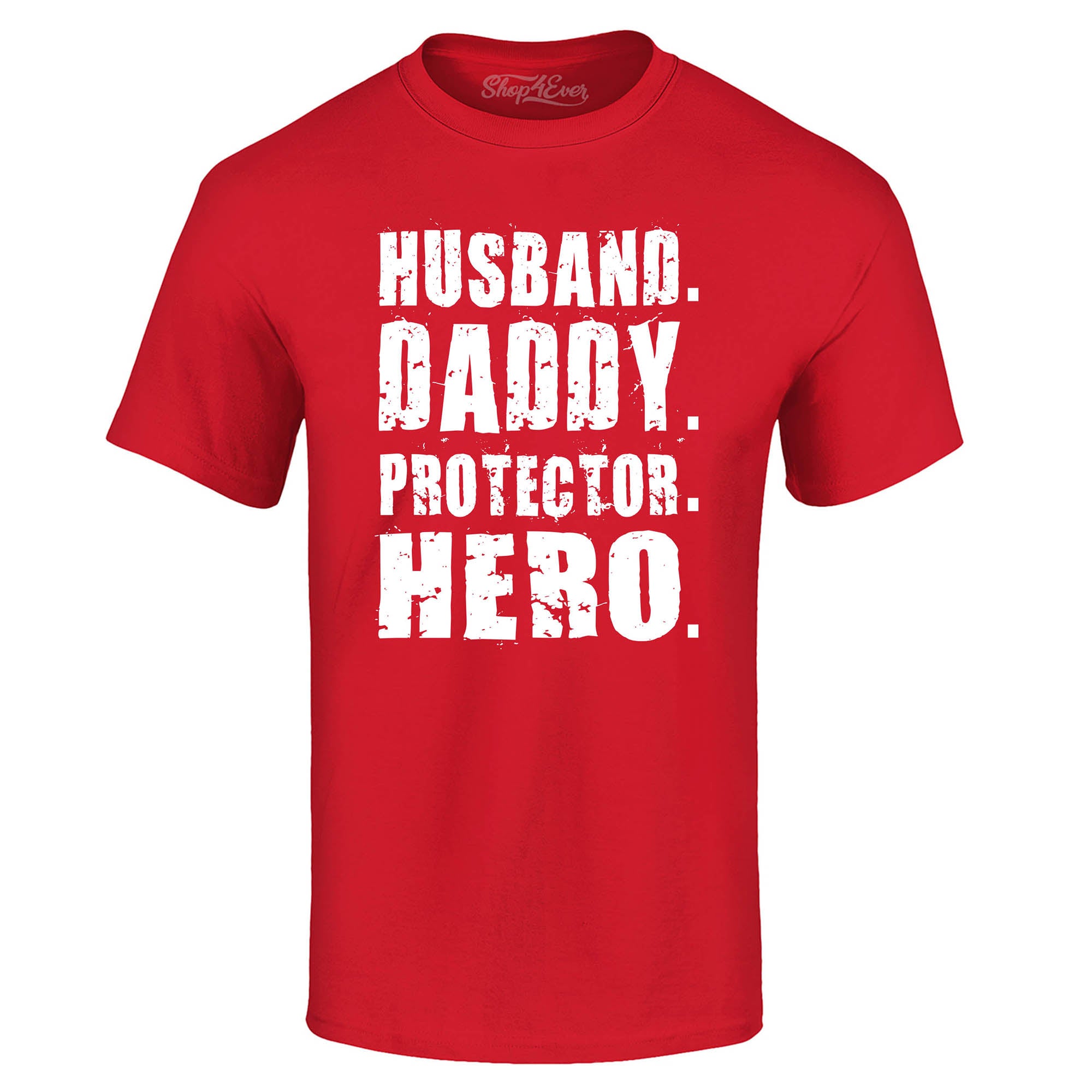 Husband. Daddy. Protector. Hero. T-Shirt