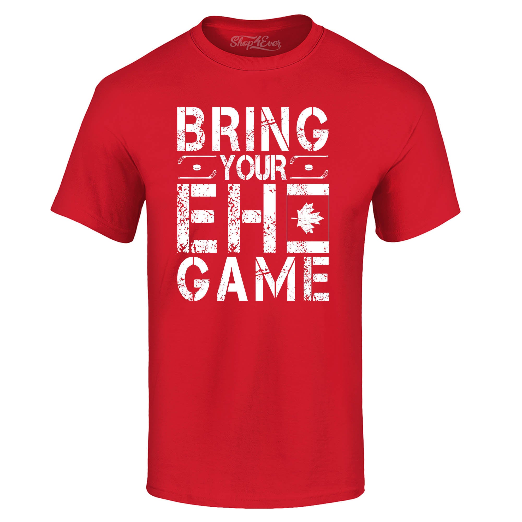 Bring Your EH Game Canada T-Shirt