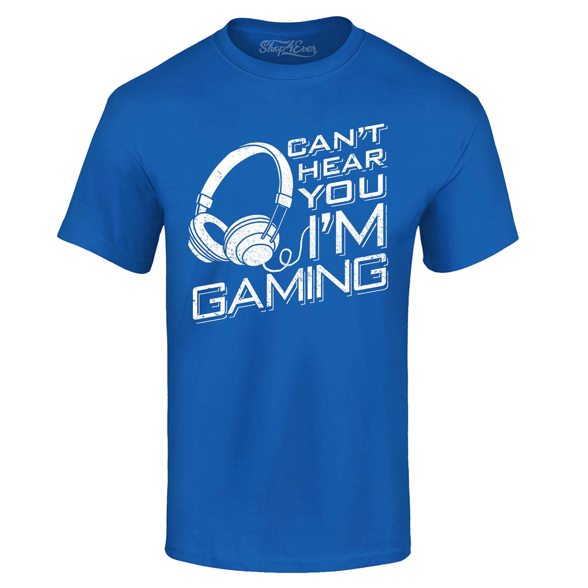 Can’t Hear You I'm Gaming T-Shirt