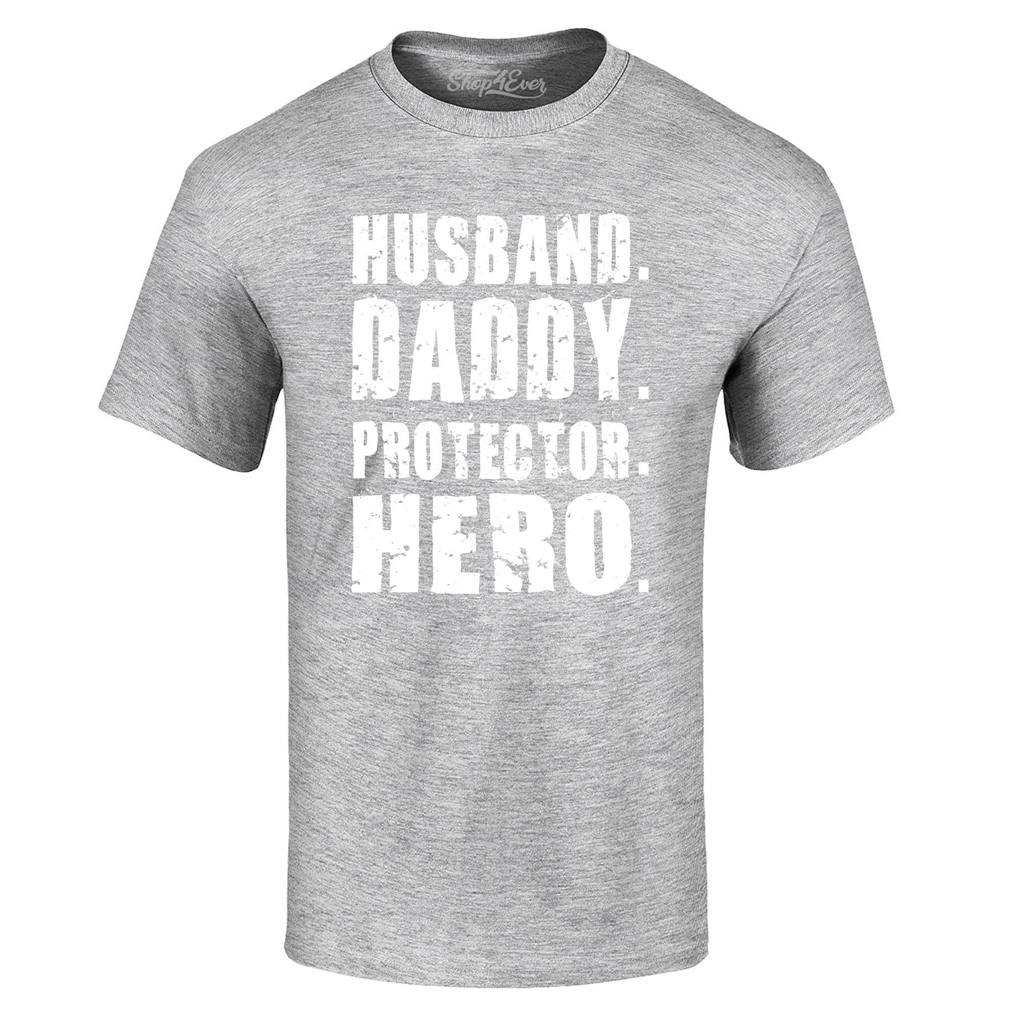 Husband. Daddy. Protector. Hero. T-Shirt