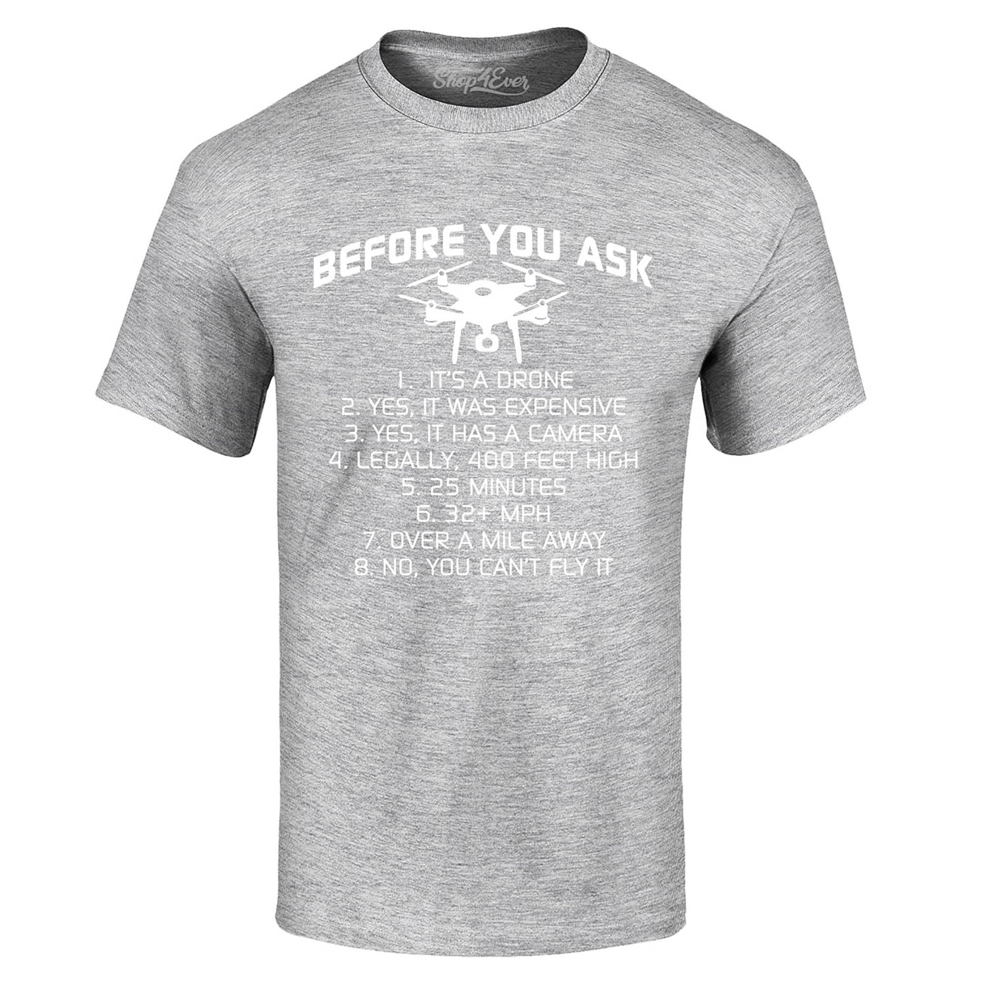 Before You Ask It's A Drone List T-Shirt