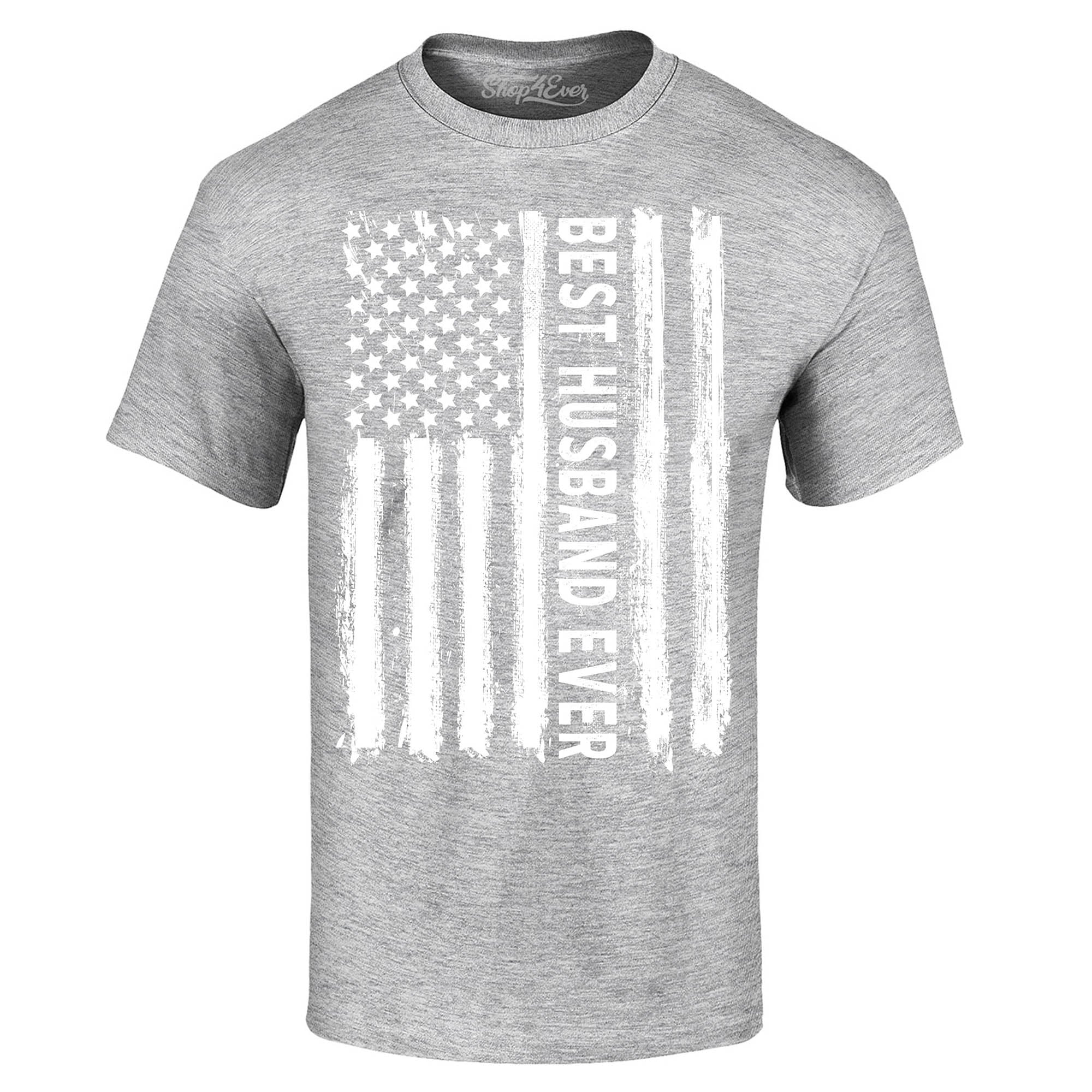 Best Husband Ever American Flag Patriotic T-Shirt