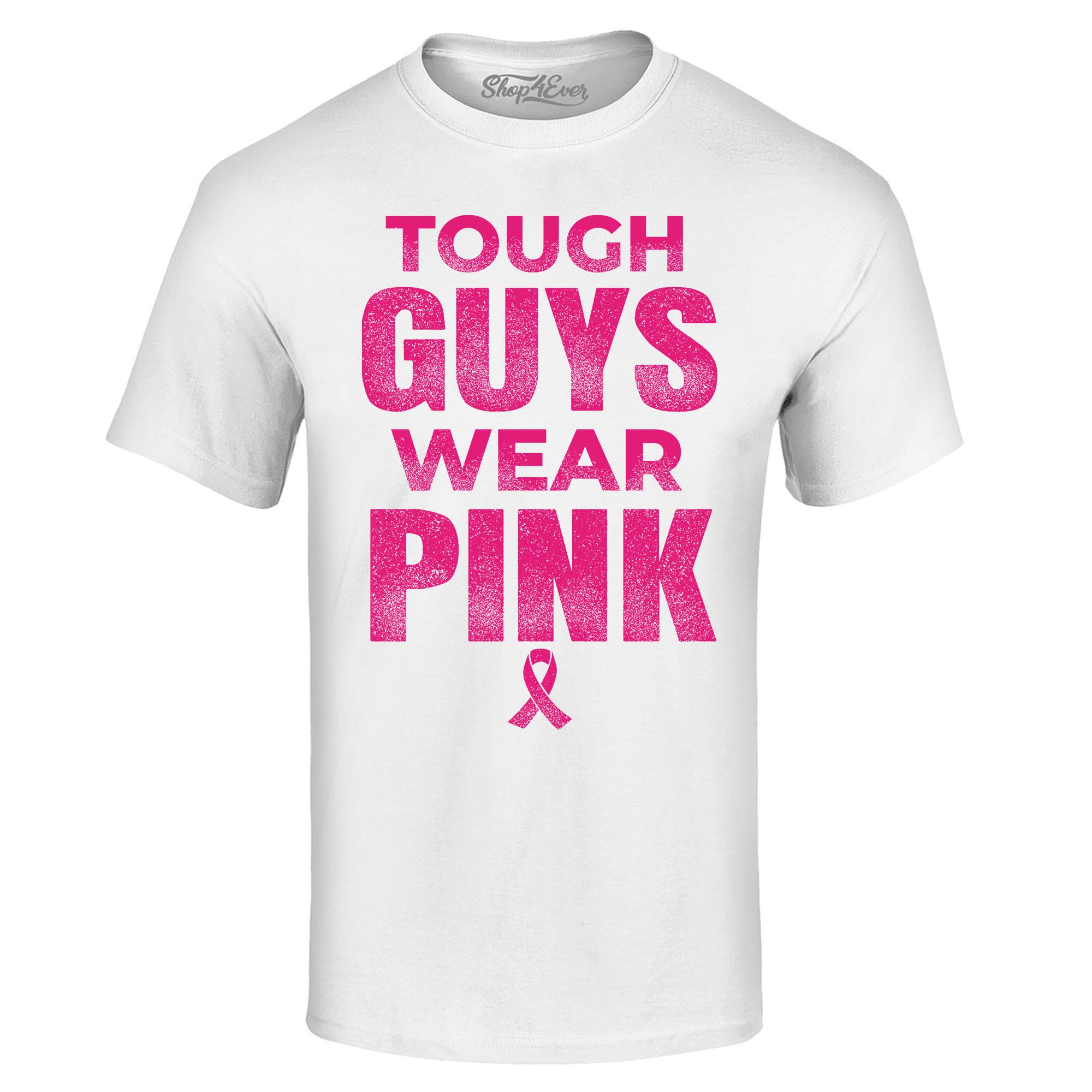 Tough Guys Wear Pink Breast Cancer Awareness T-Shirt Support Tee