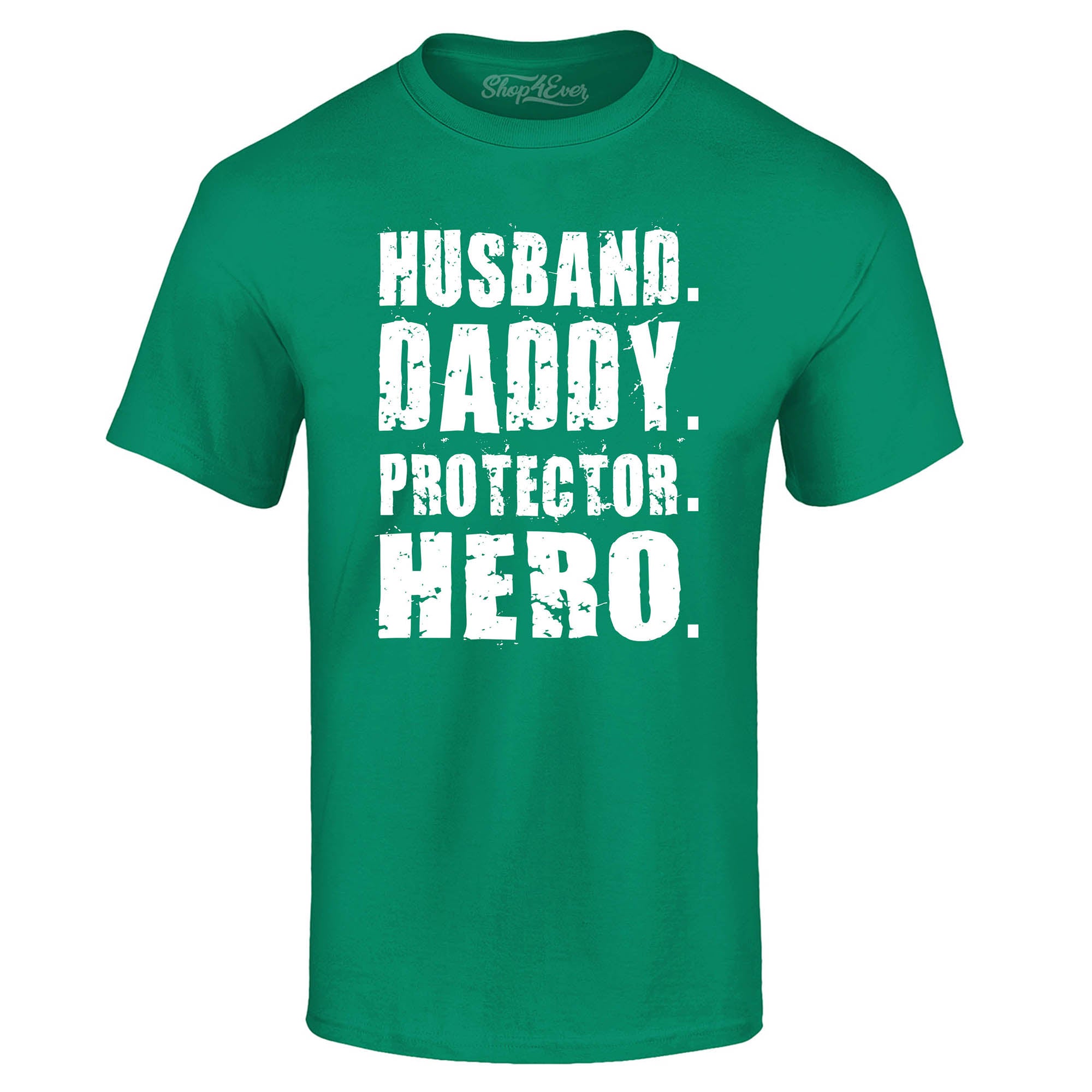 Husband. Daddy. Protector. Hero. T-Shirt