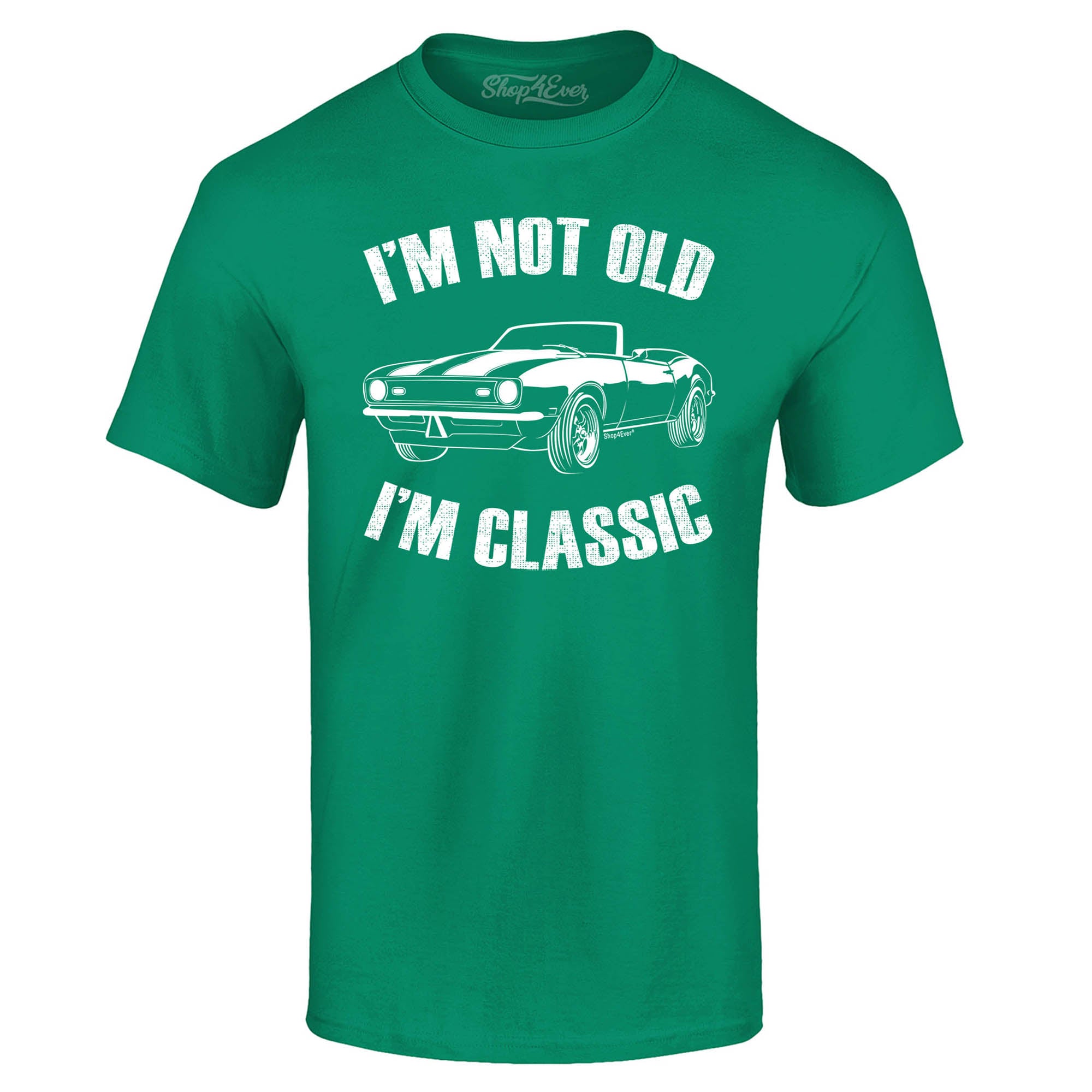I'm Not Old I'm Classic T-Shirt