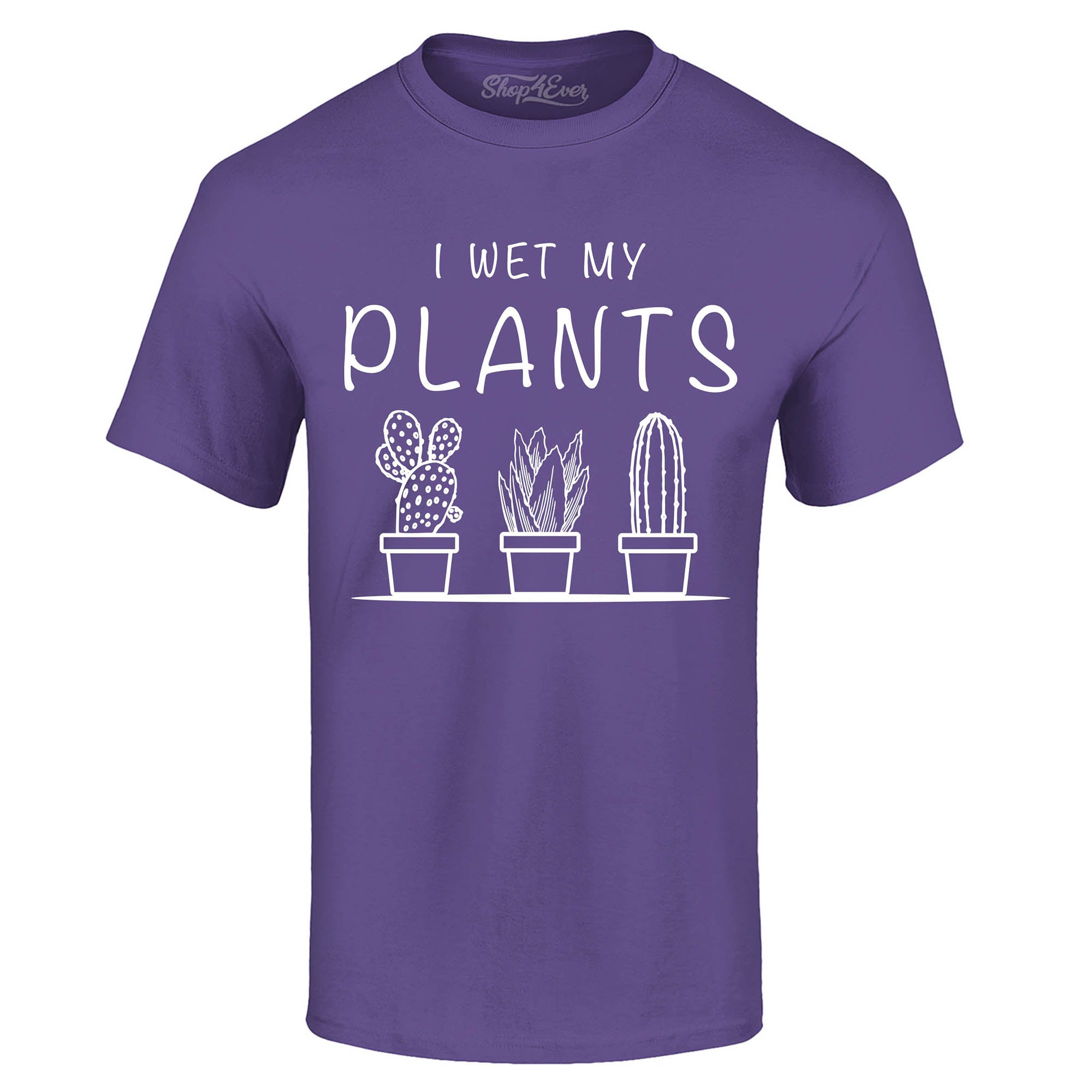I Wet My Plants T-Shirt