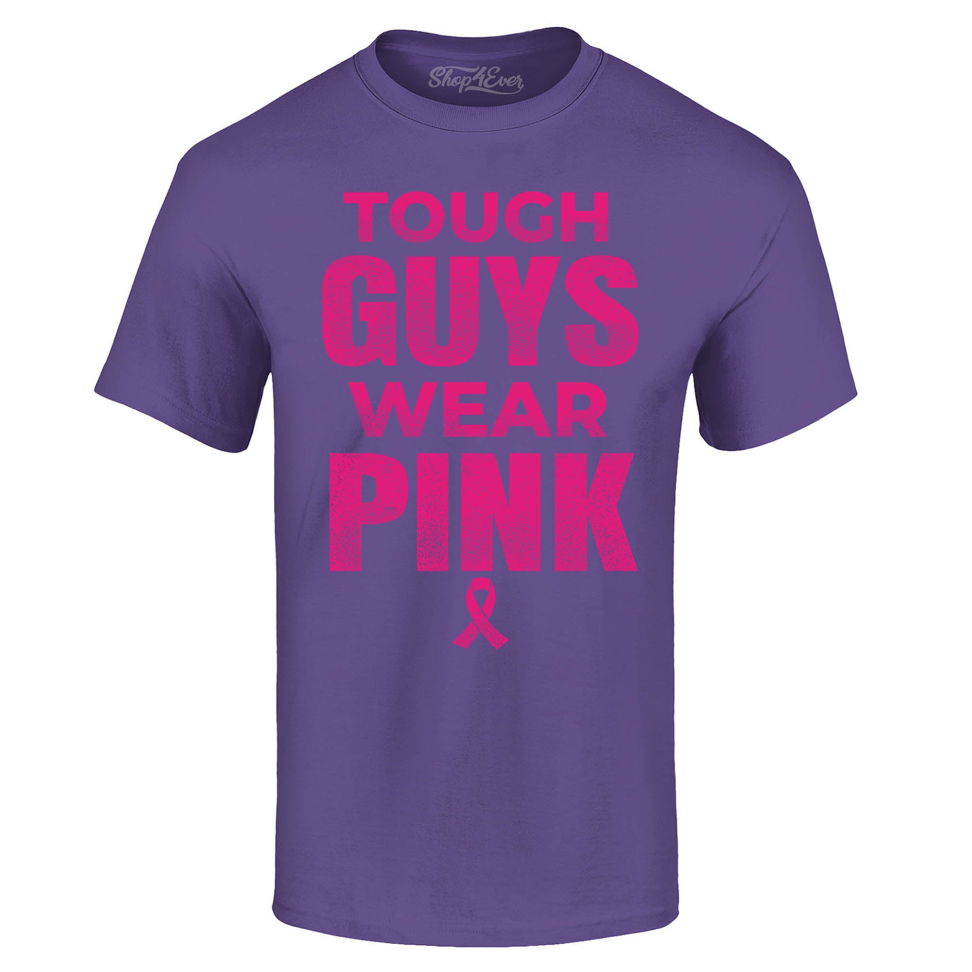 Tough Guys Wear Pink Breast Cancer Awareness T-Shirt Support Tee