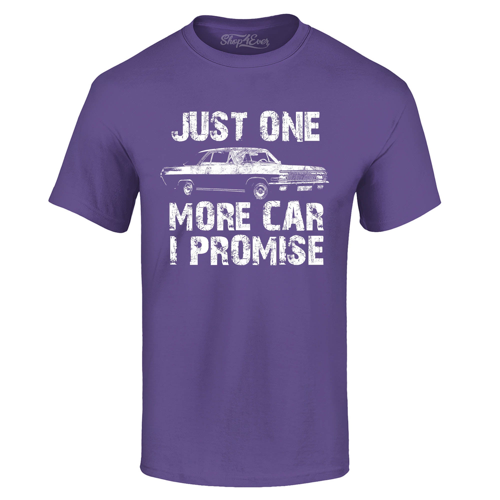 Just One More Car I Promise T-Shirt