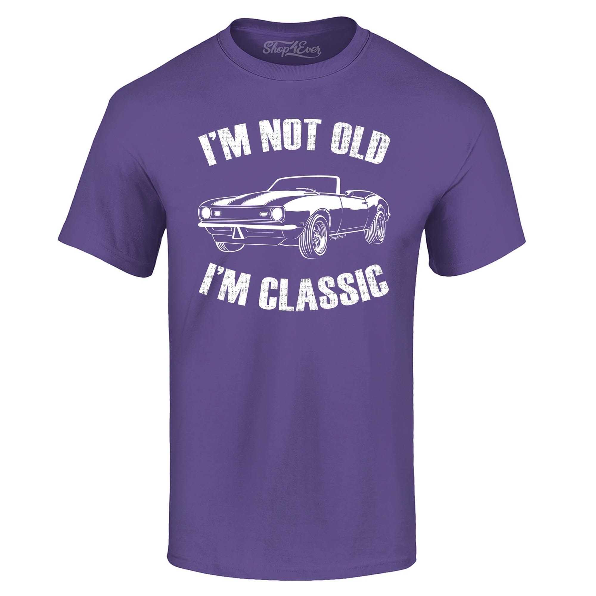 I'm Not Old I'm Classic T-Shirt
