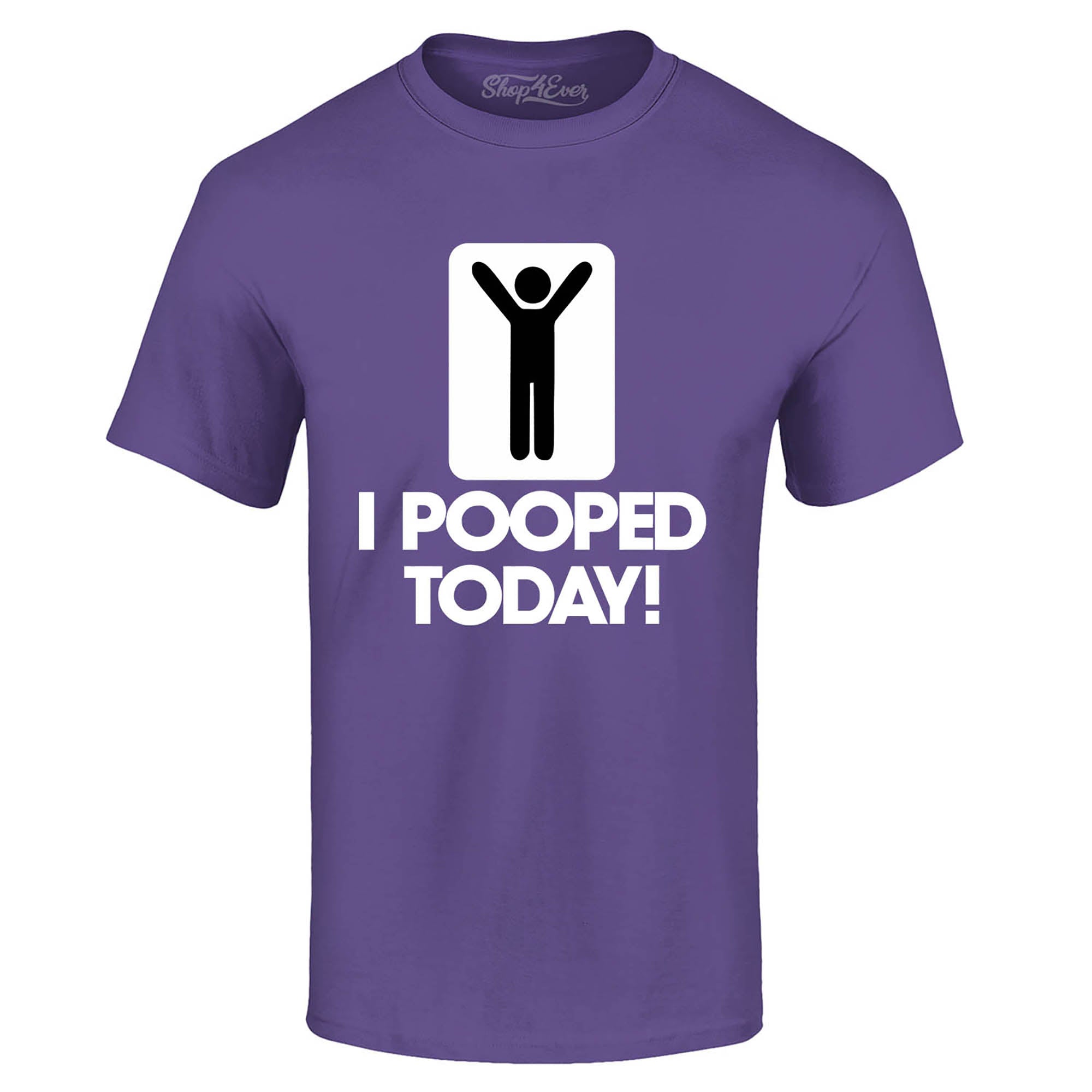I Pooped Today Funny T-Shirt