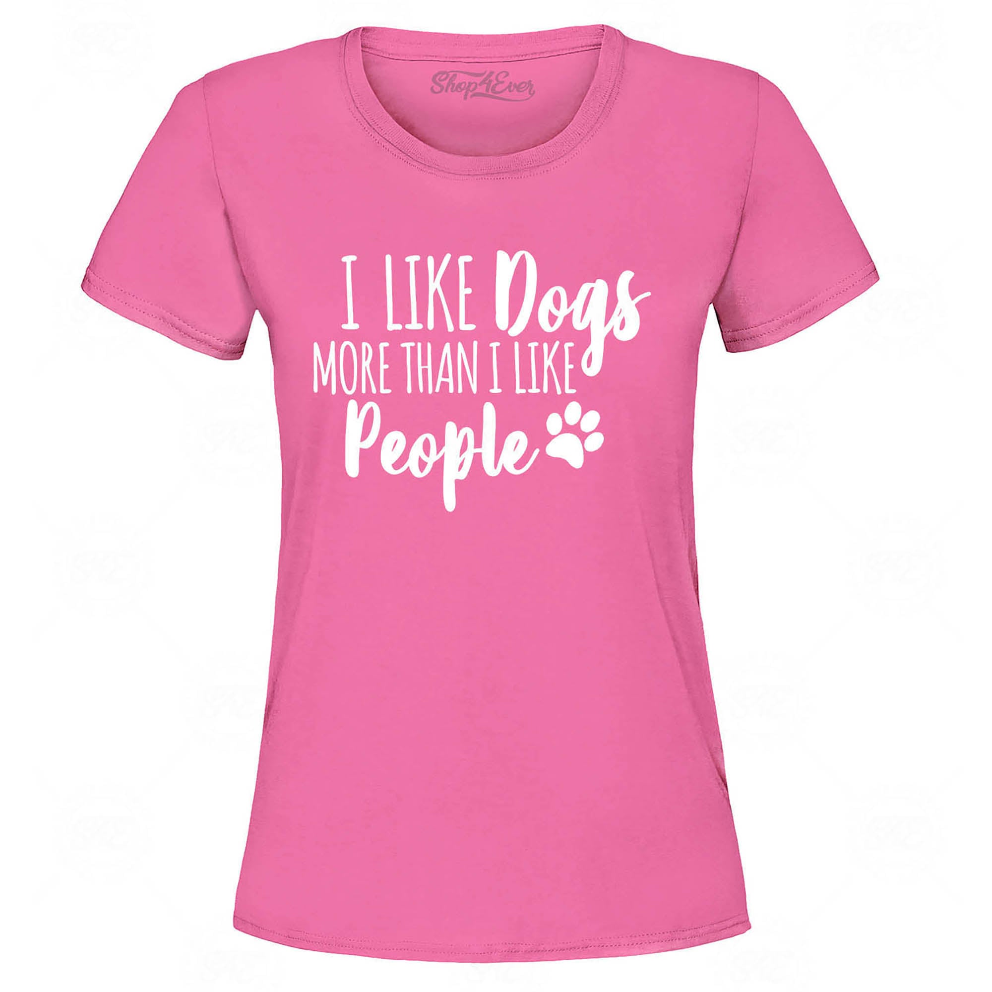 I Like Dogs More Than I Like People Women's T-Shirt