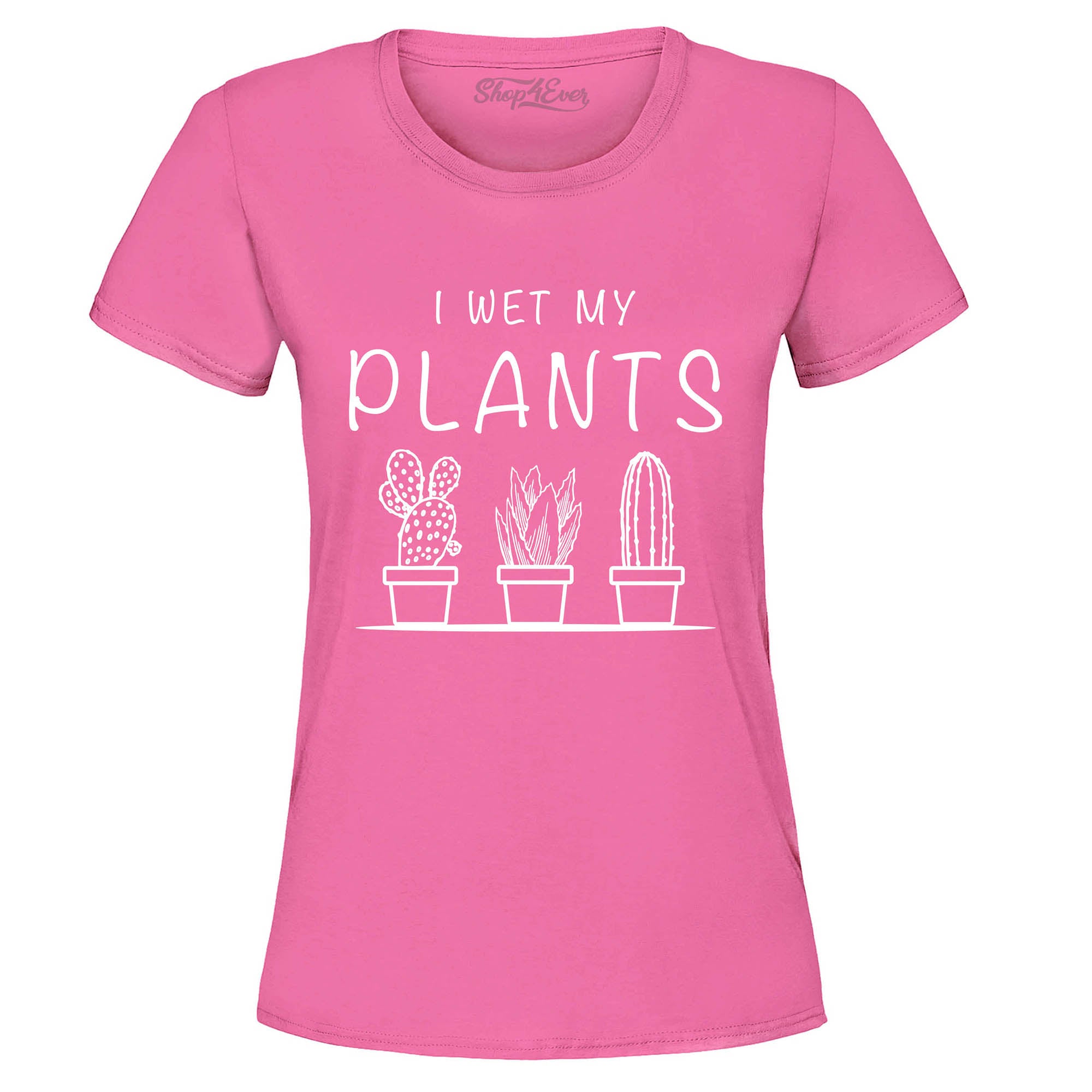I Wet My Plants Tee Funny Plant Lady Women's T-Shirt