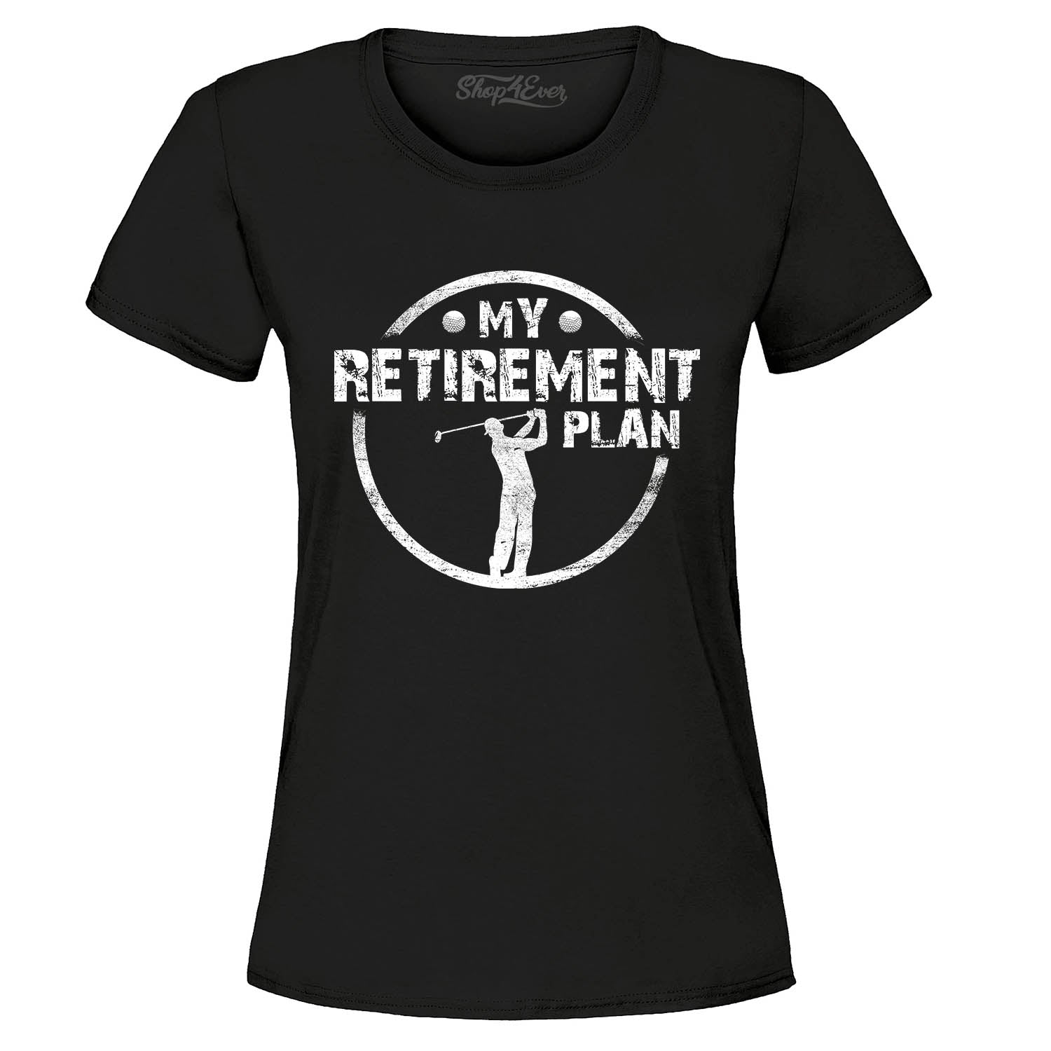 My Retirement Plan Golfing Women's T-Shirt