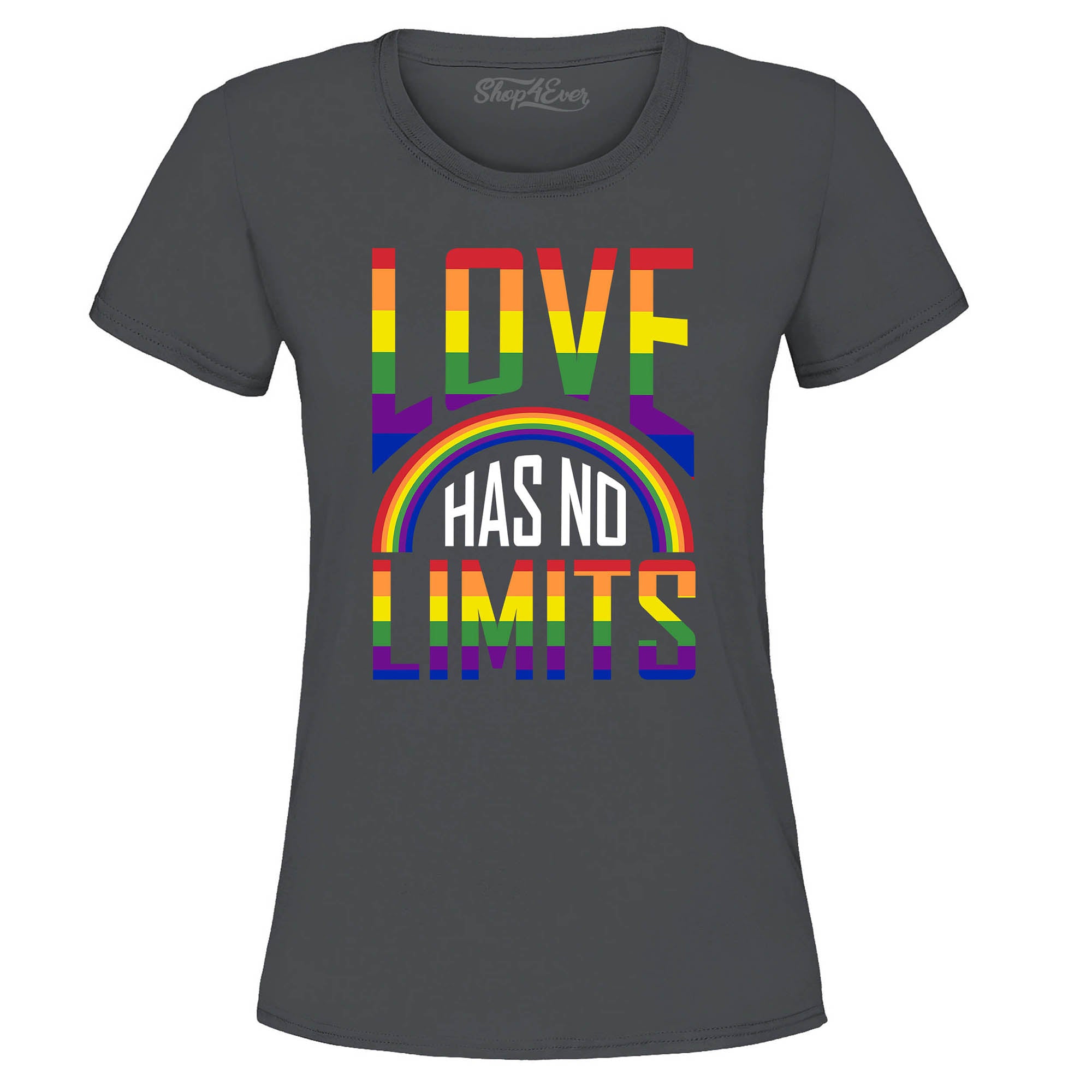 Love Has No Limits ~ Gay Pride Women's T-Shirt