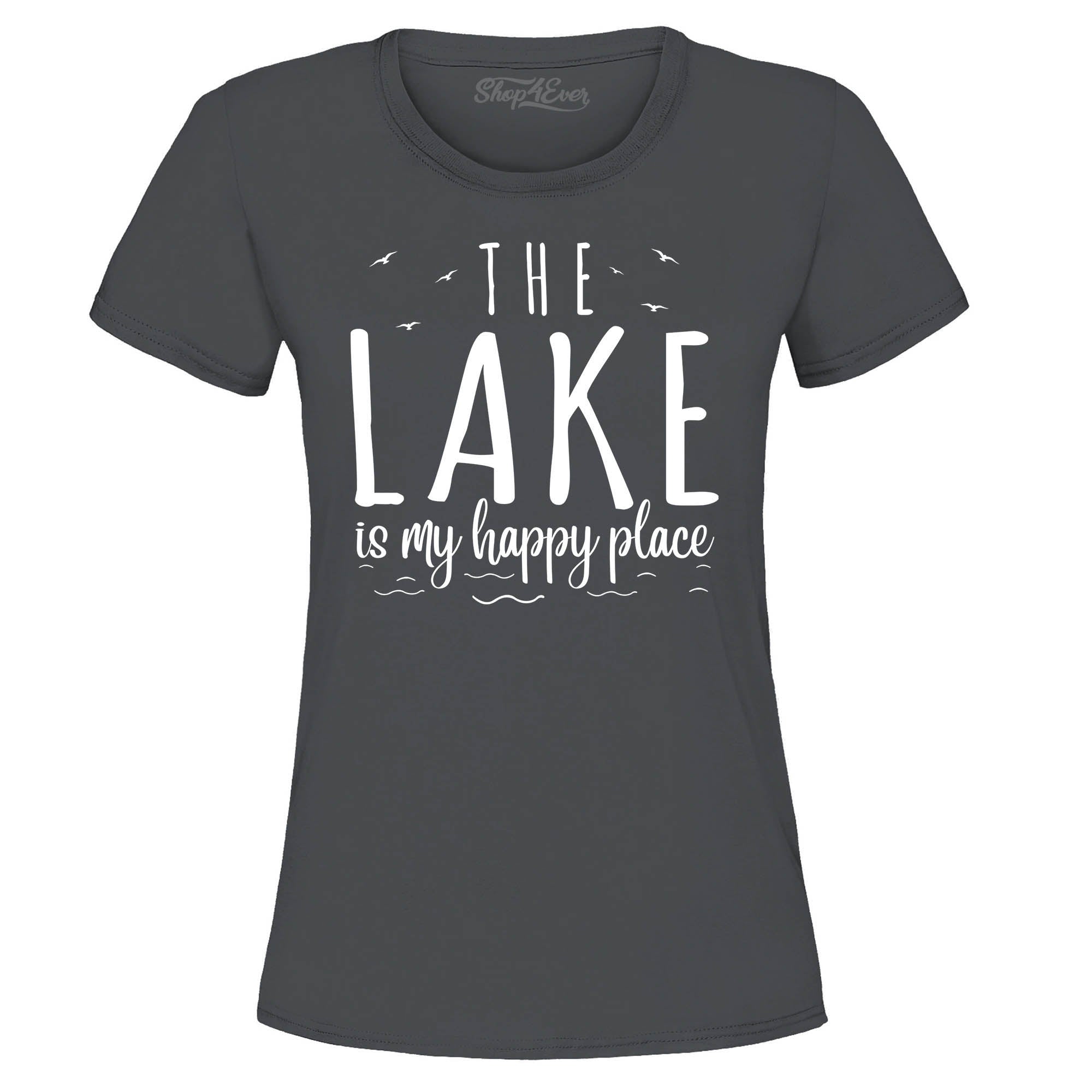 The Lake is My Happy Place Women's T-Shirt