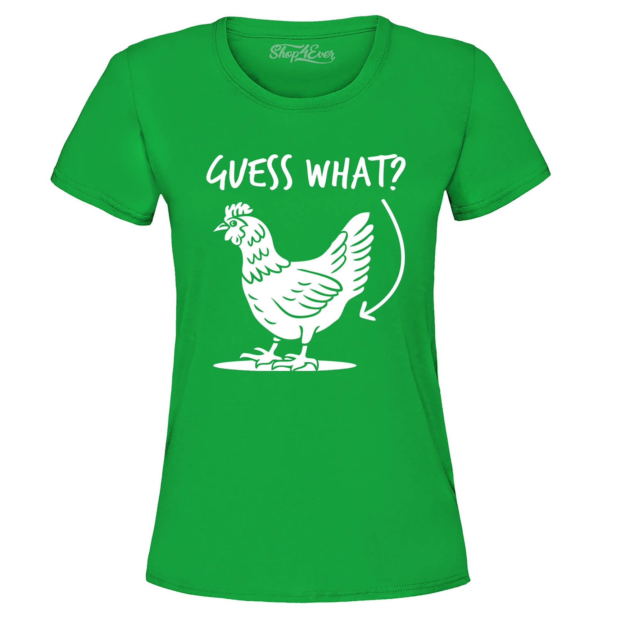 Guess What? Chicken Butt Women's T-Shirt