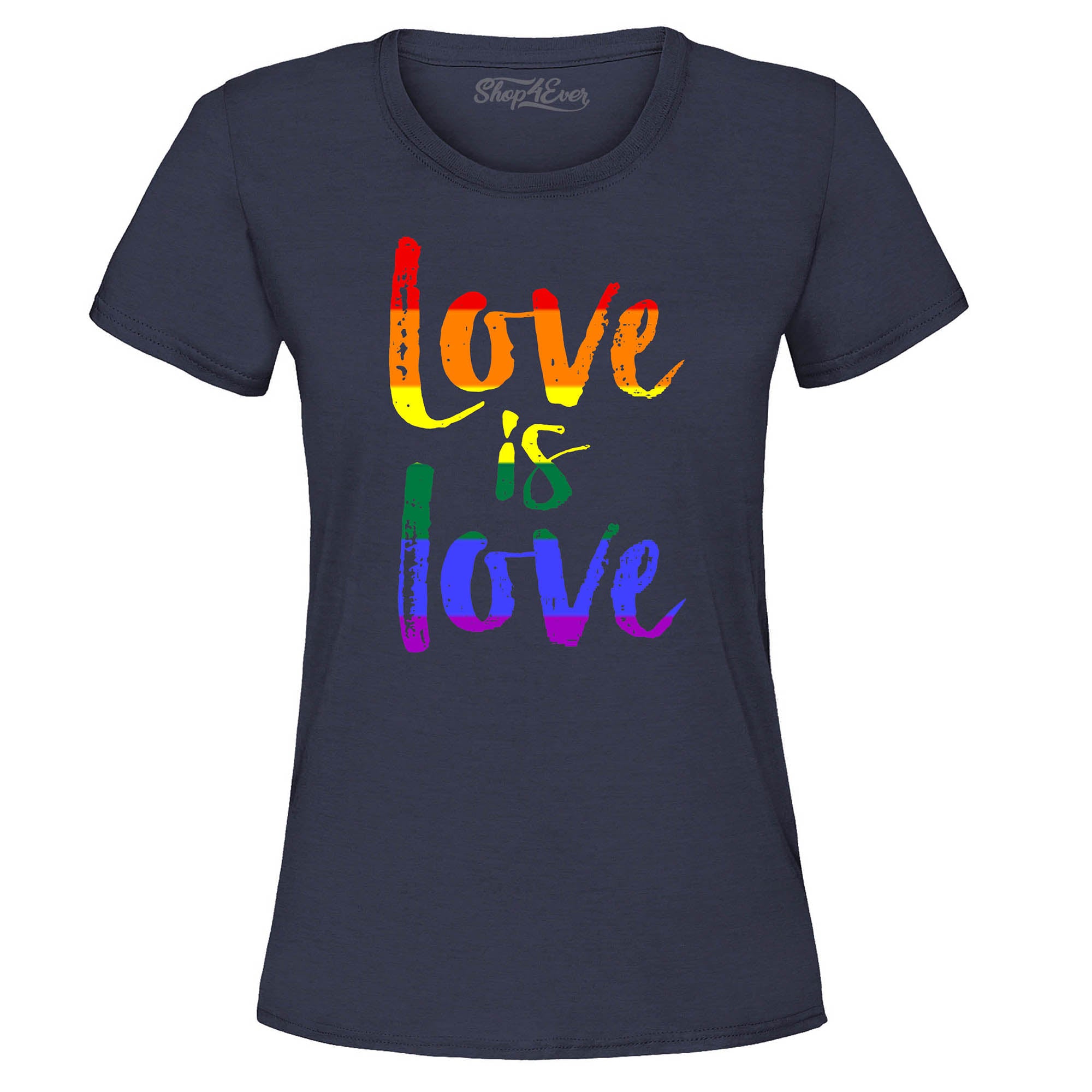 Love is Love Women's T-Shirt Gay Pride Shirts
