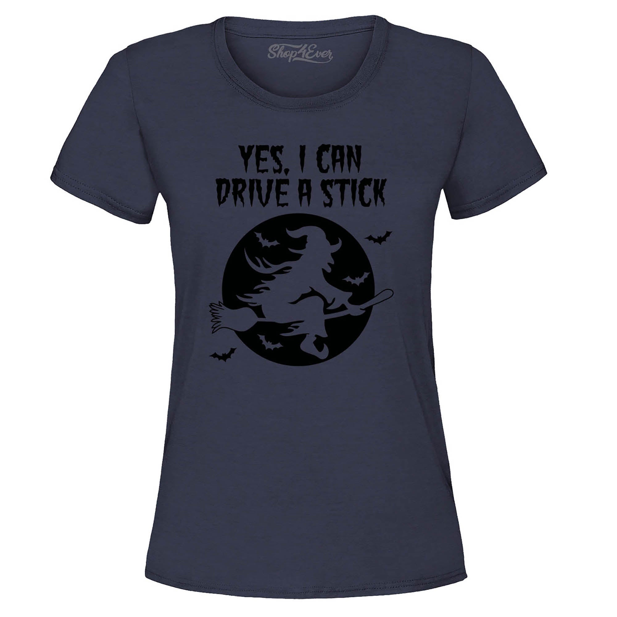 Yes, I Can Drive A Stick Witch Women's T-Shirt
