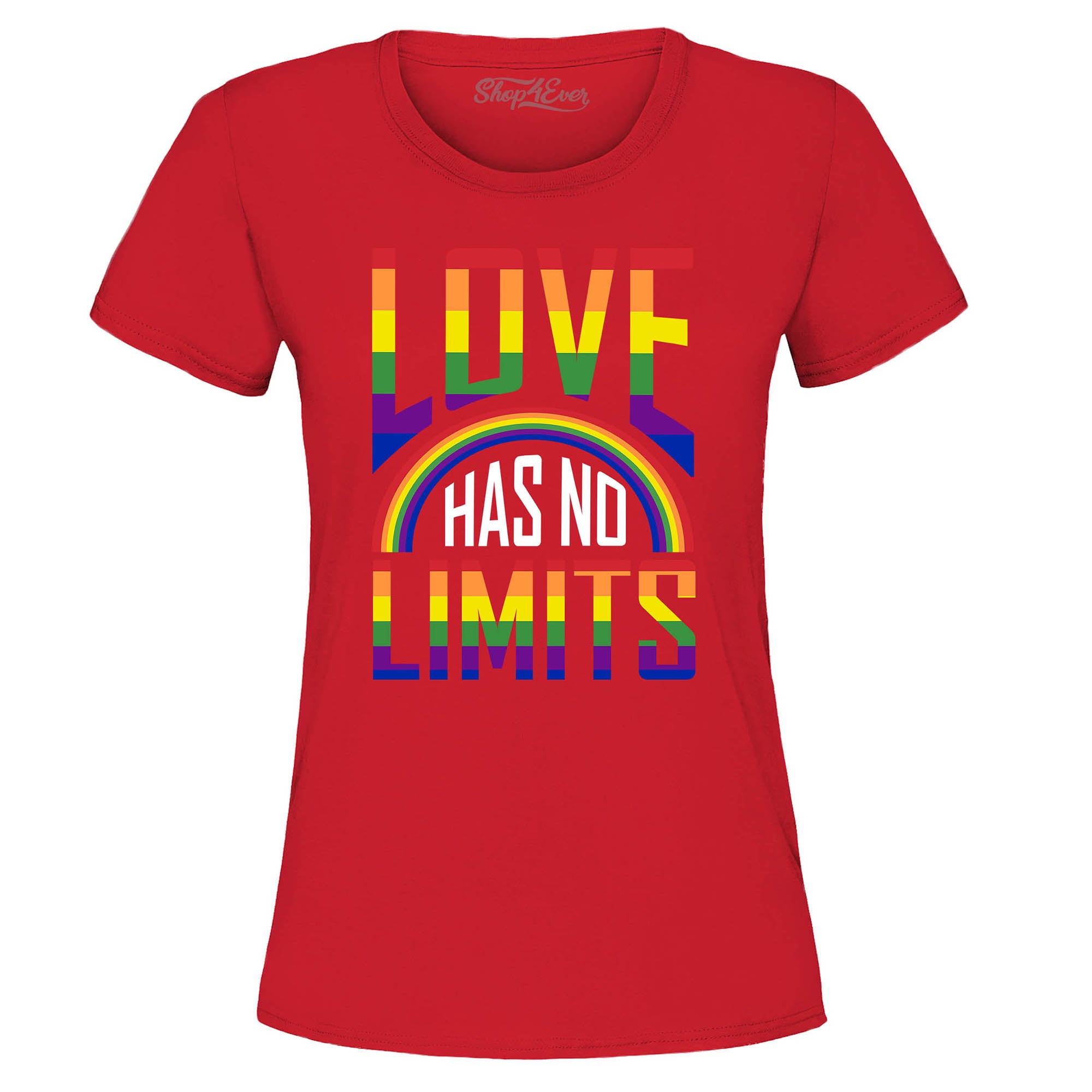 Love Has No Limits ~ Gay Pride Women's T-Shirt