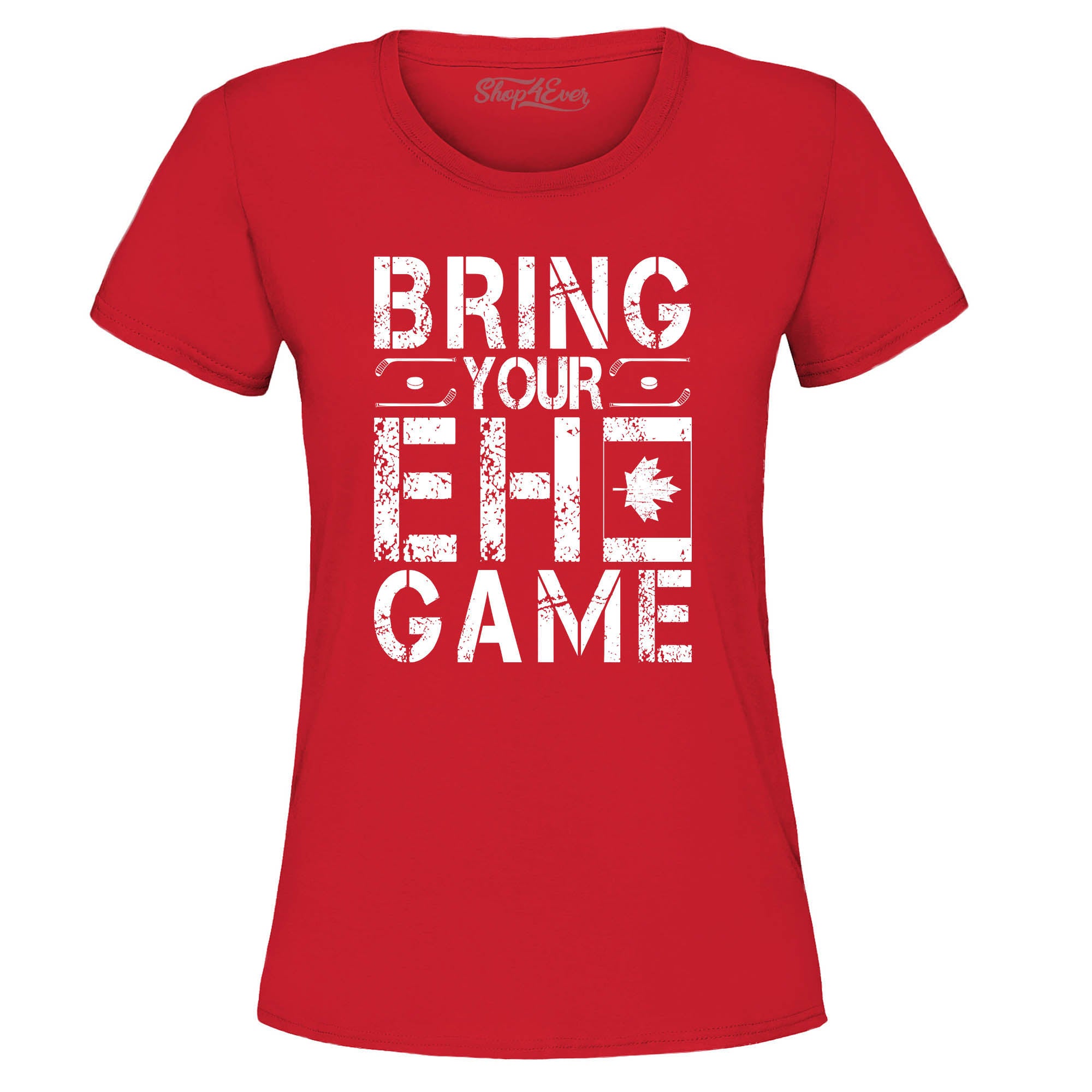 Bring Your EH Game Canada Women's T-Shirt
