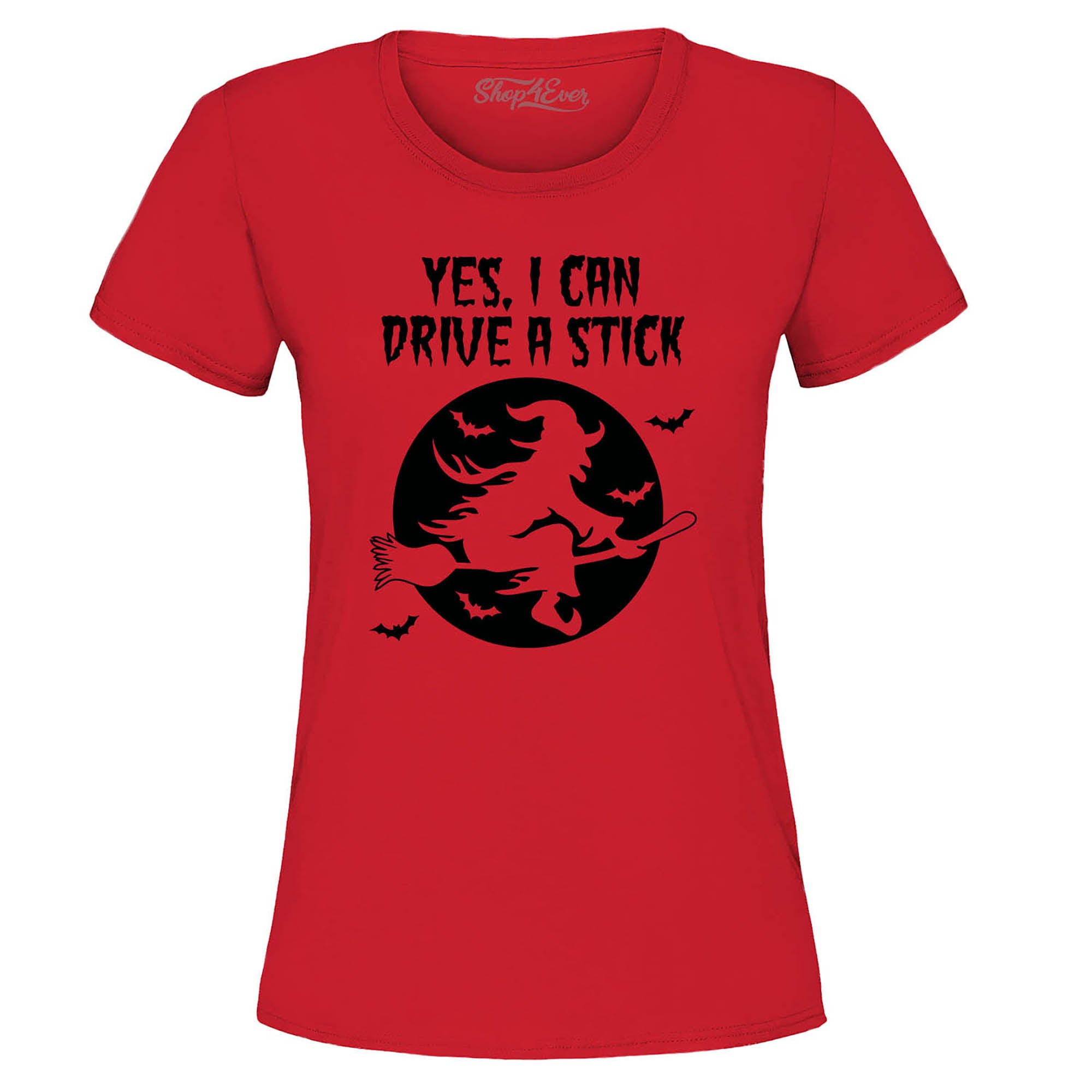 Yes, I Can Drive A Stick Witch Women's T-Shirt