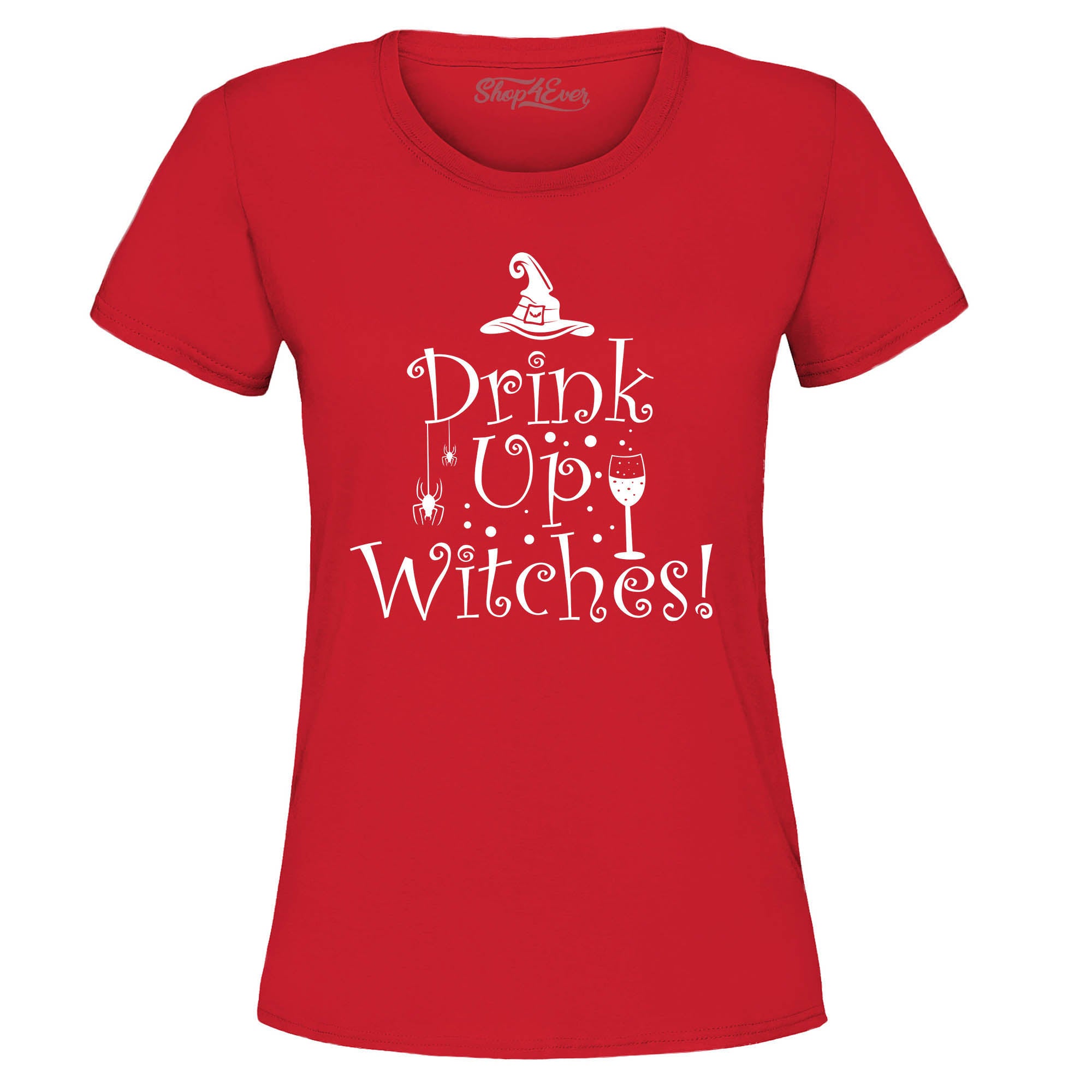 Drink Up Witches Funny Halloween Women's T-Shirt