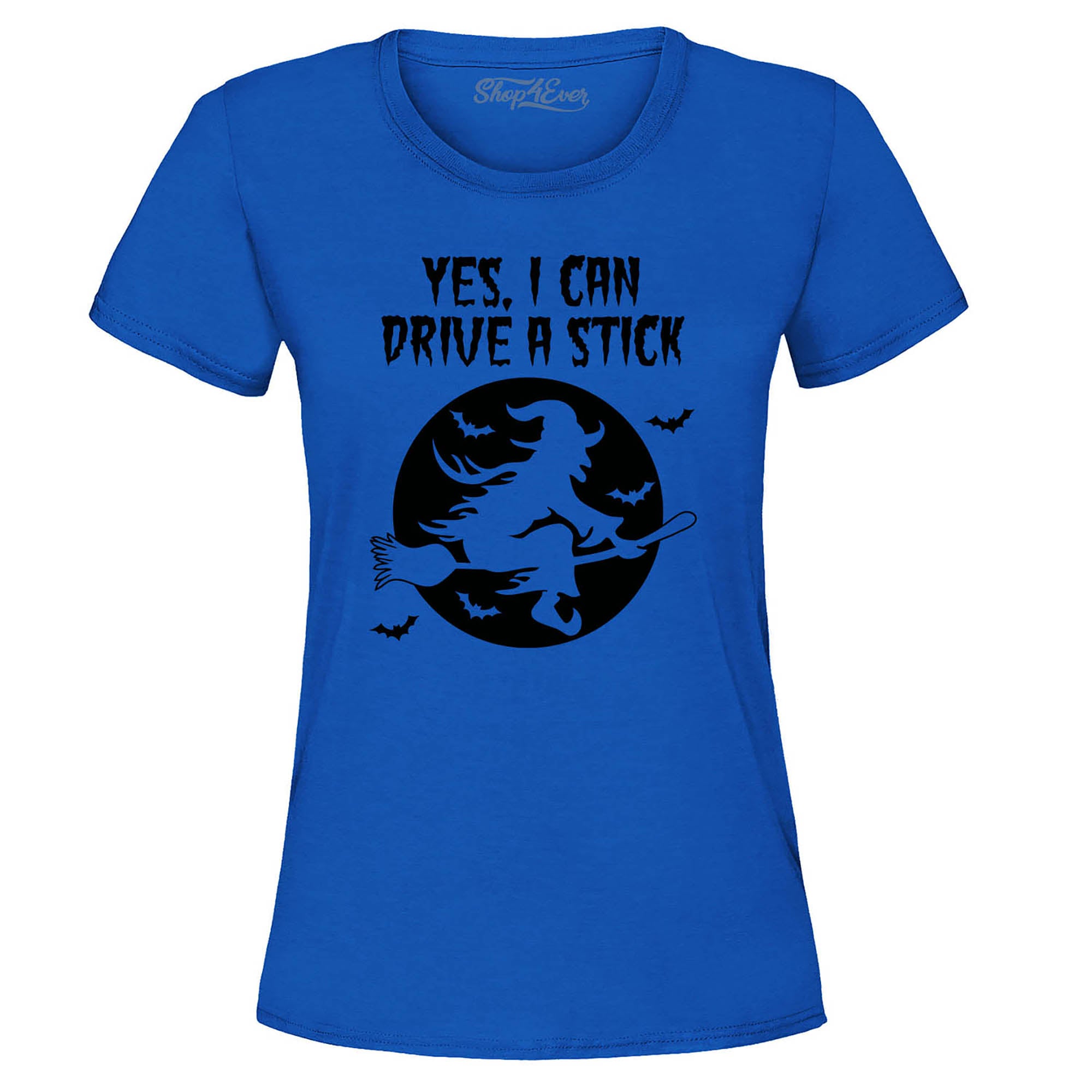 Yes, I Can Drive A Stick Witch Women's T-Shirt