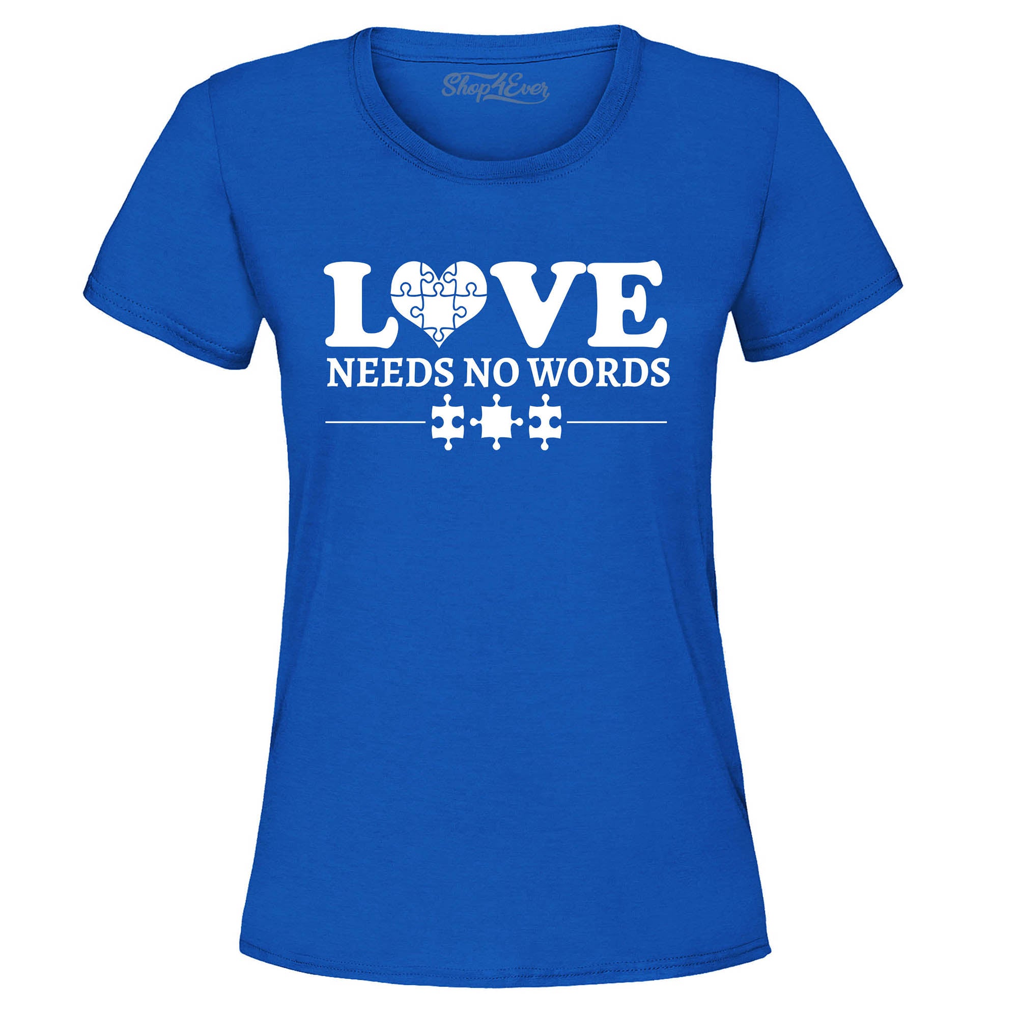 Love Needs No Words Autism Awareness Women's T-Shirt