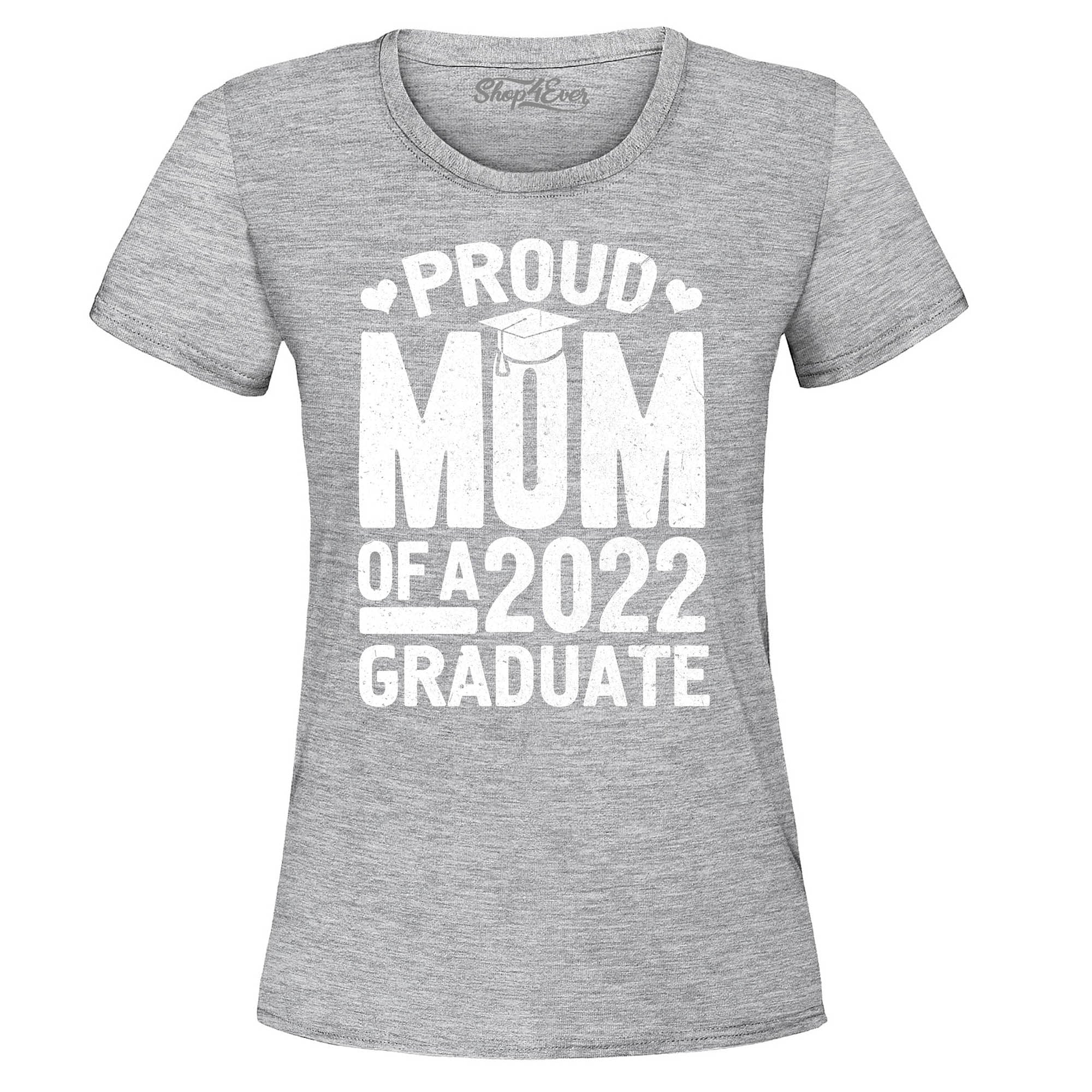 Proud Mom of a 2022 Graduate Graduation Women's T-Shirt