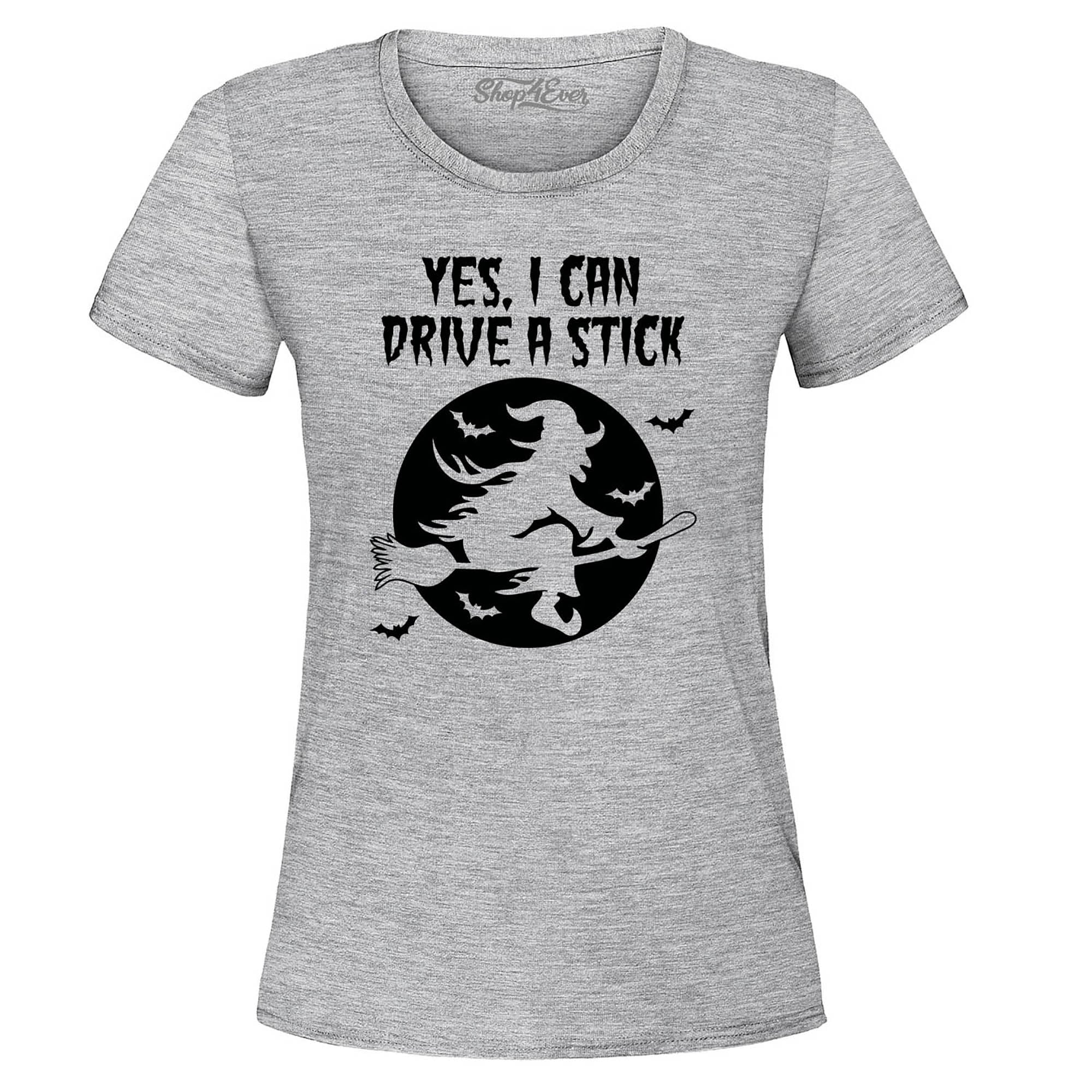Yes, I Can Drive A Stick Witch Women's T-Shirt