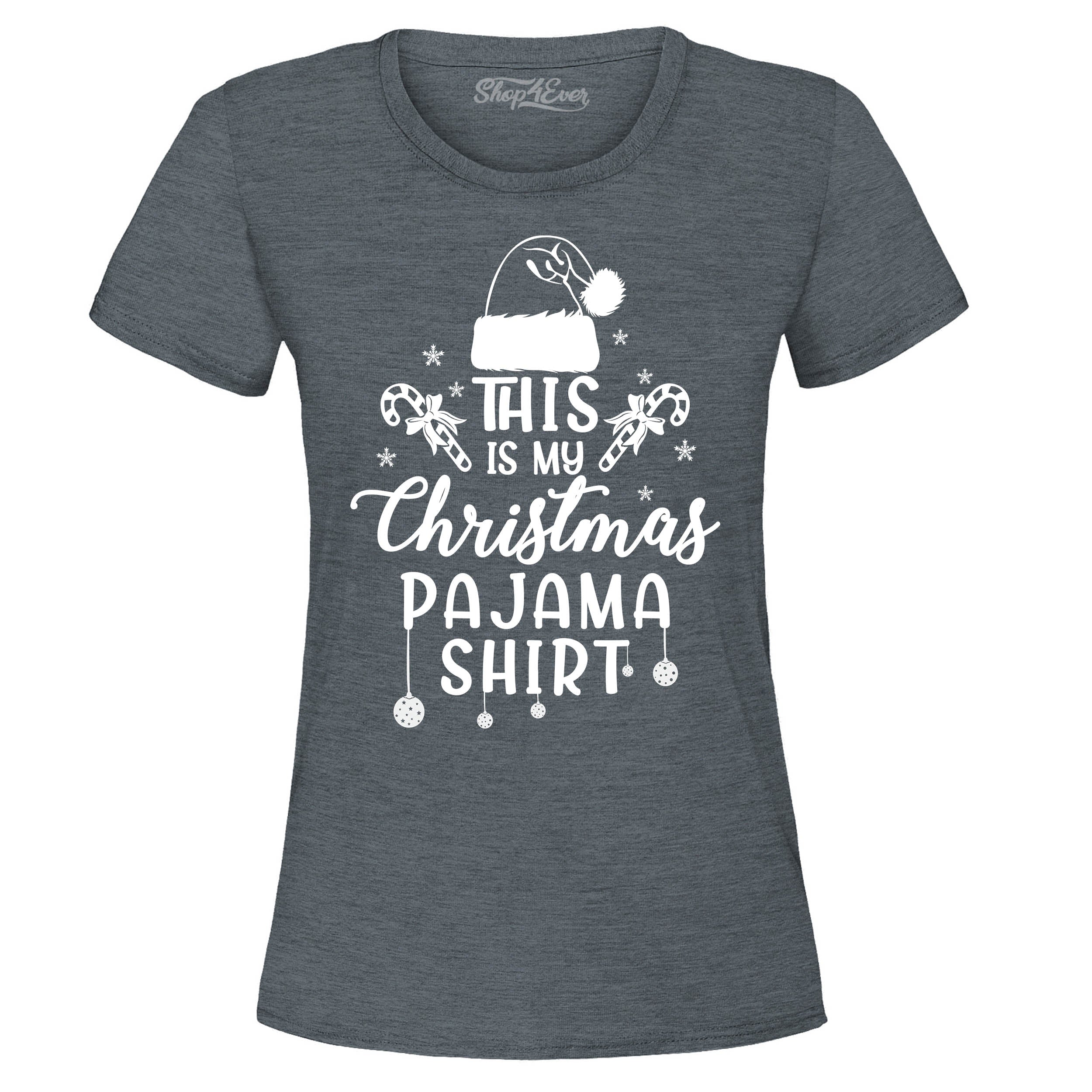 This is my christmas pajama shirt  Women's T-Shirt