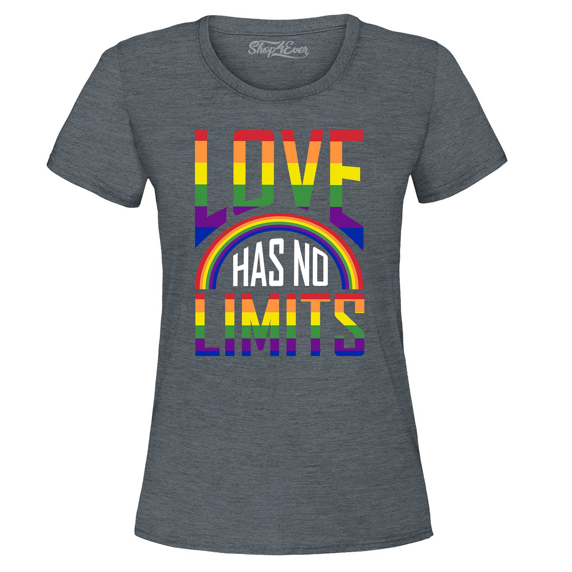 Love Has No Limits ~ Gay Pride Women's T-Shirt