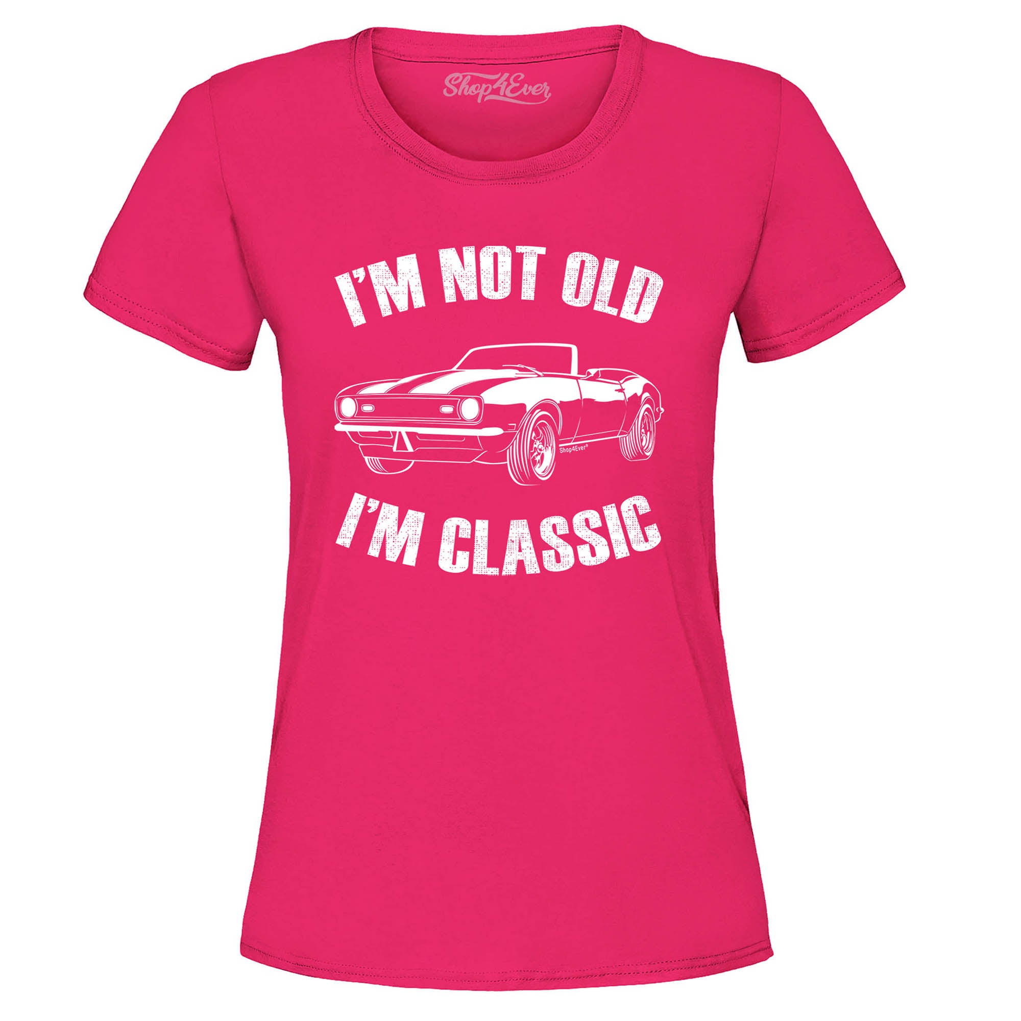 I'm Not Old I'm Classic Women's T-Shirt