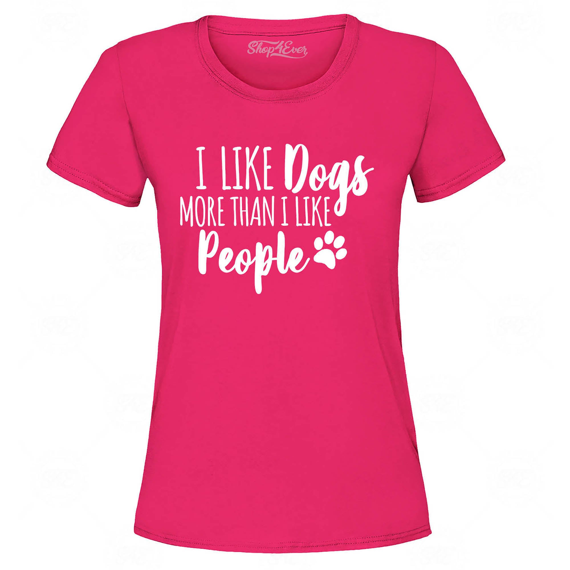 I Like Dogs More Than I Like People Women's T-Shirt