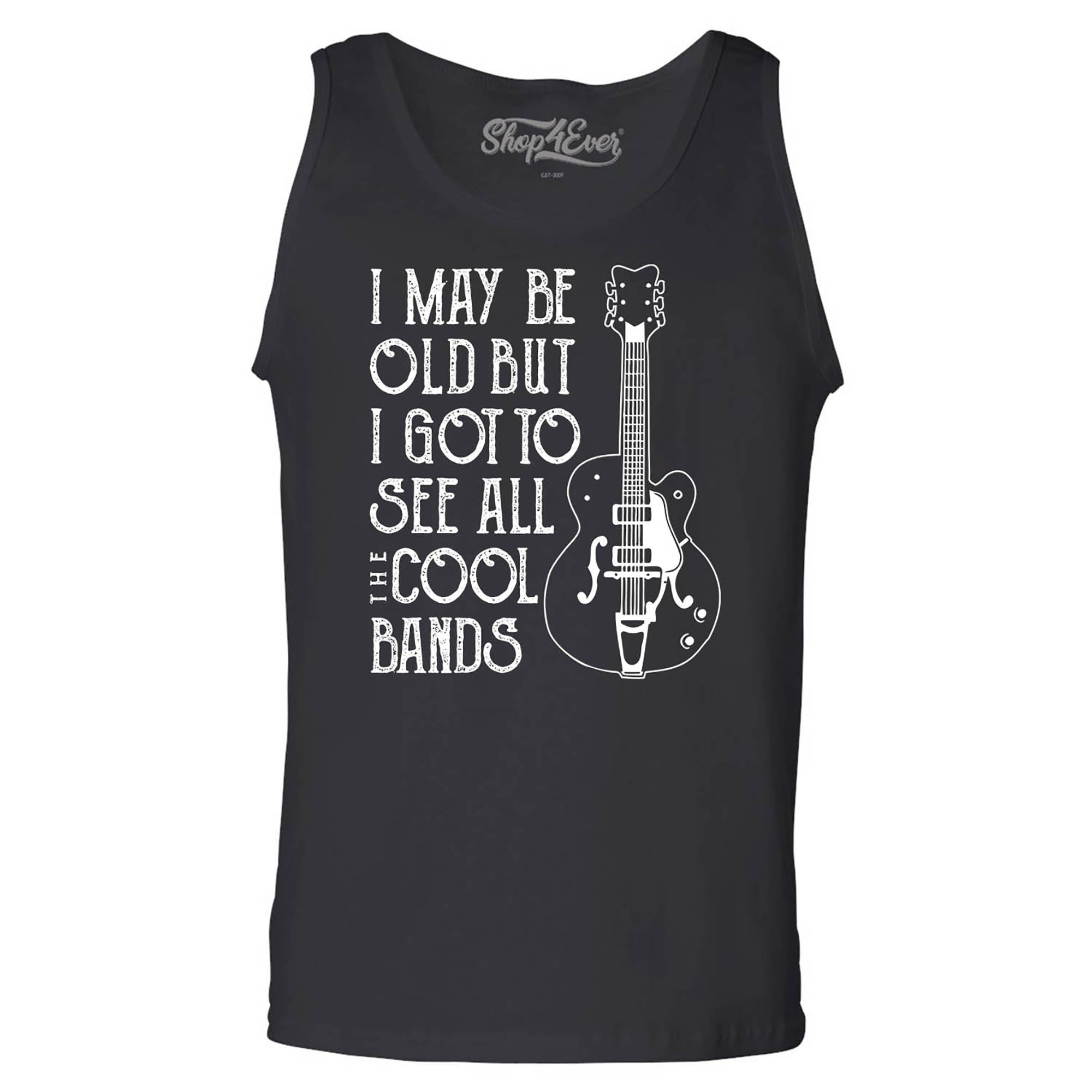 I May be Old but I Got to See All The Cool Bands Men's Tank Top