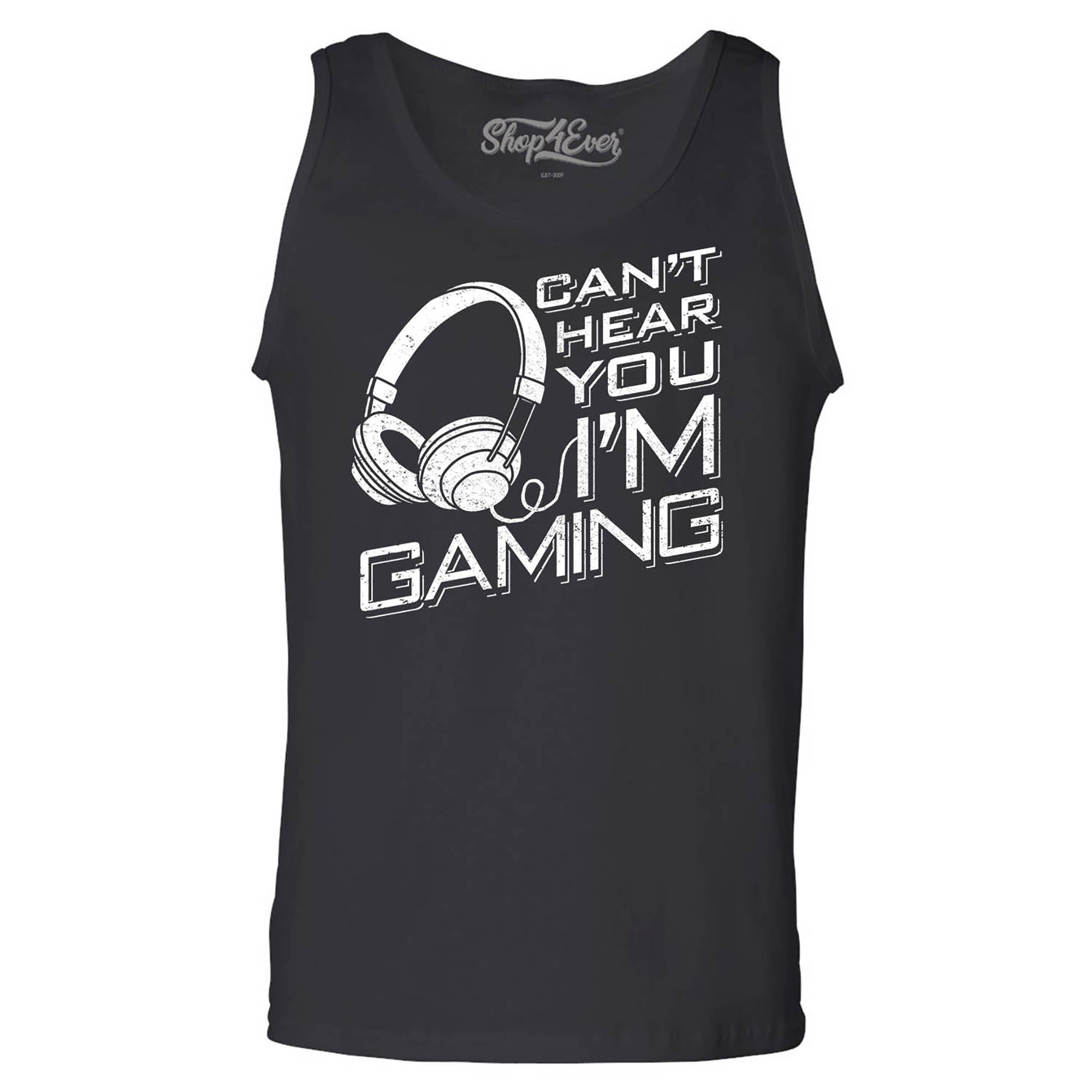 Can’t Hear You I'm Gaming Men's Tank Top