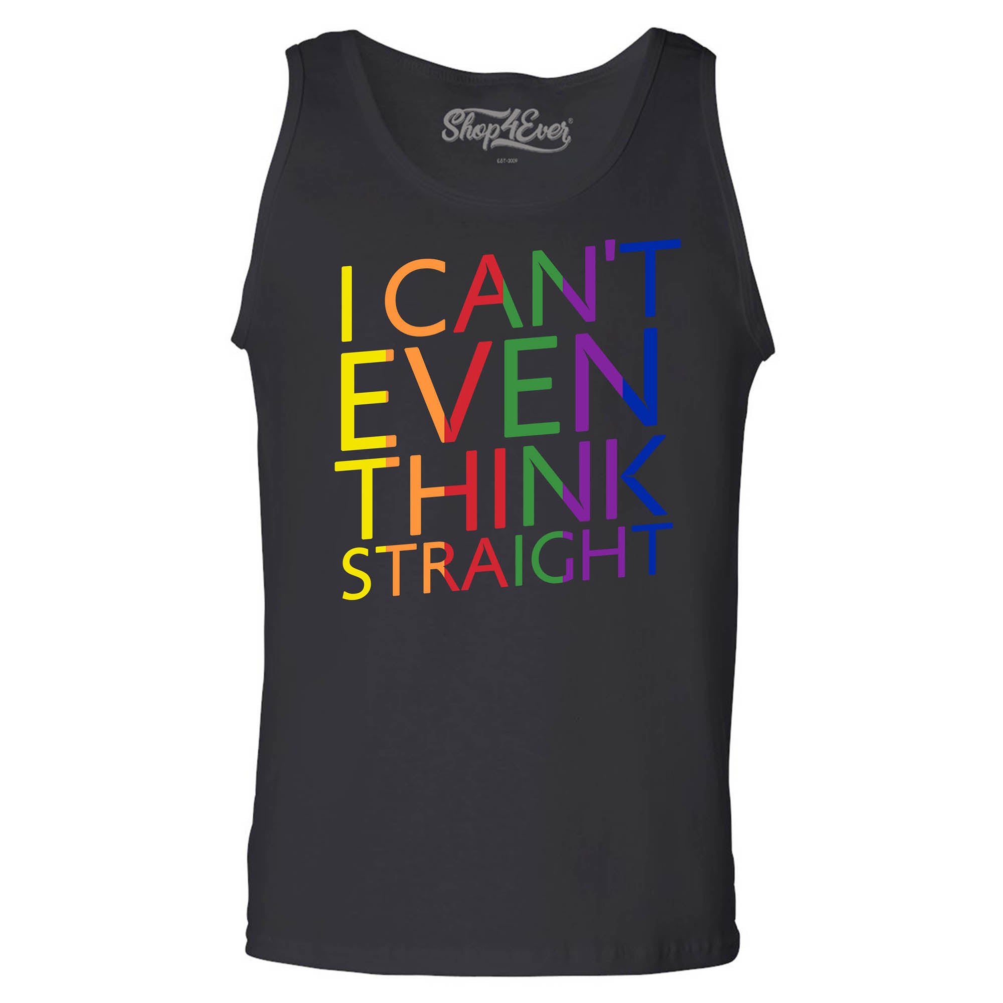 I Can't Even Think Straight ~ Gay Pride Men's Tank Top