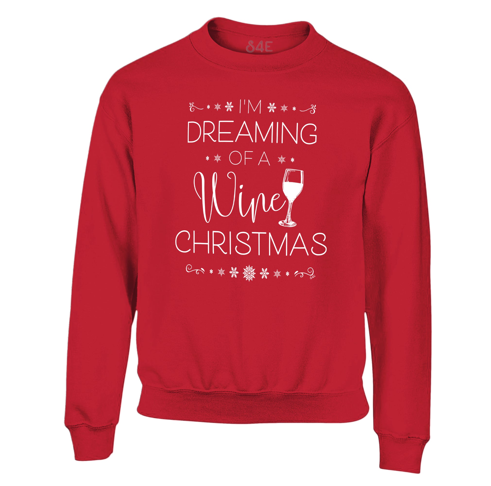 S4E® I'm Dreaming of a Wine Christmas Crewneck Sweatshirt