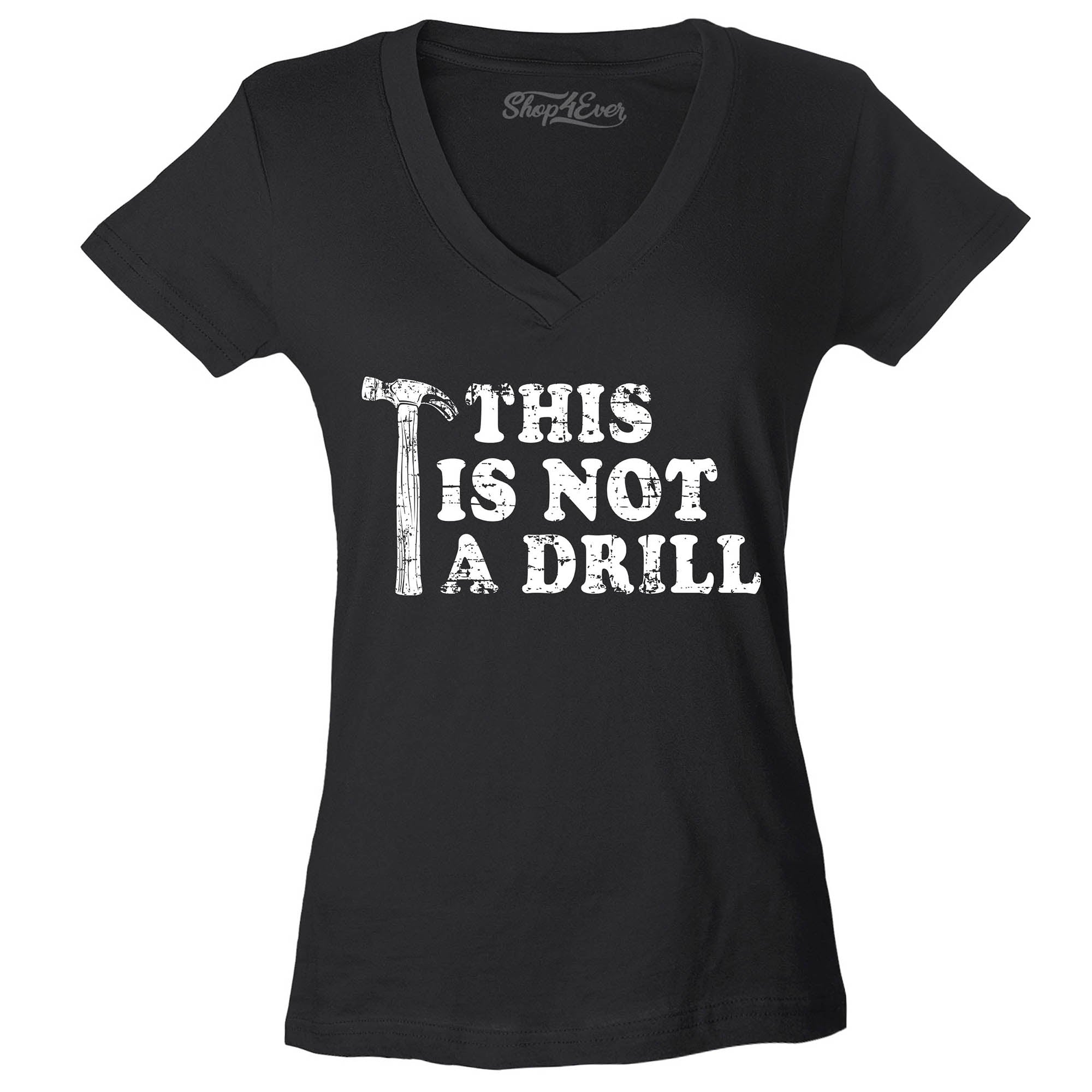 This is Not a Drill Women's V-Neck T-Shirt Slim Fit