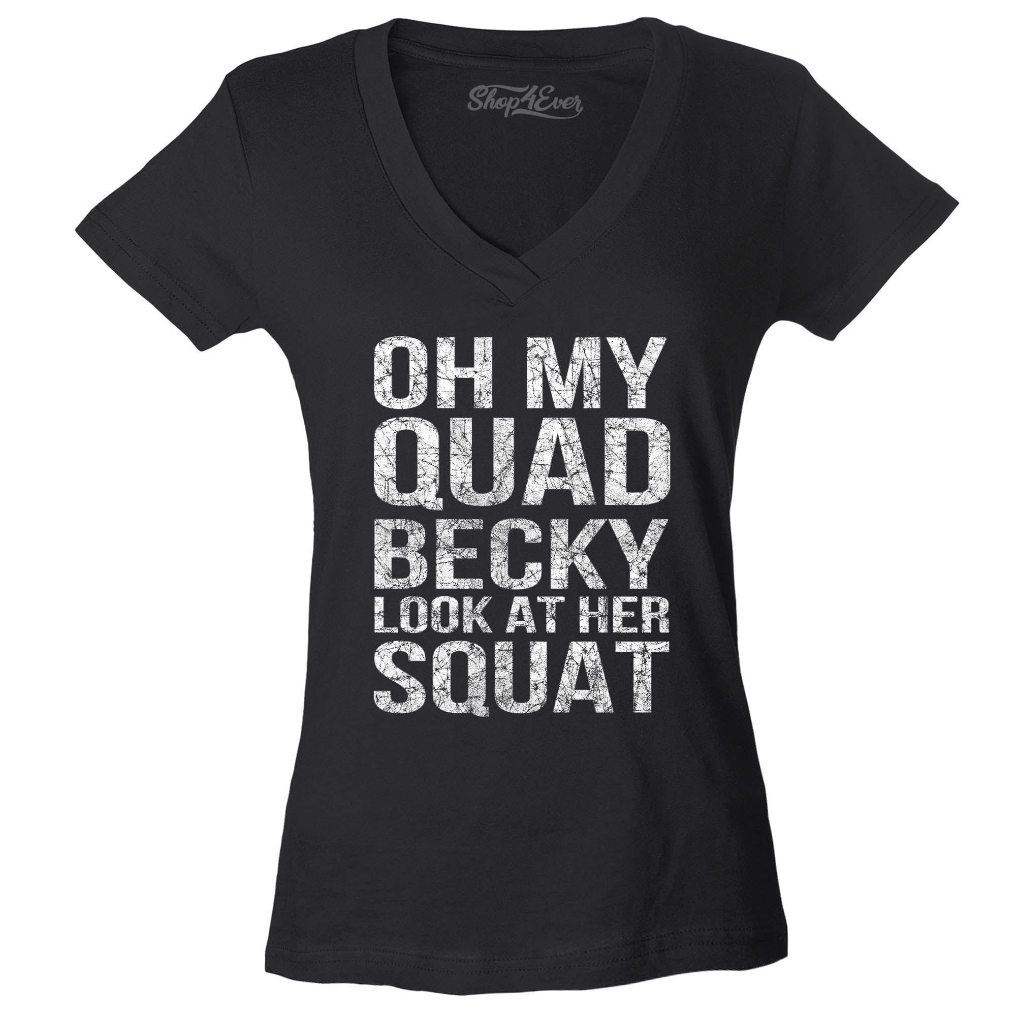 Oh My Quad Becky Look at Her Squat Women's V-Neck T-Shirt Slim Fit