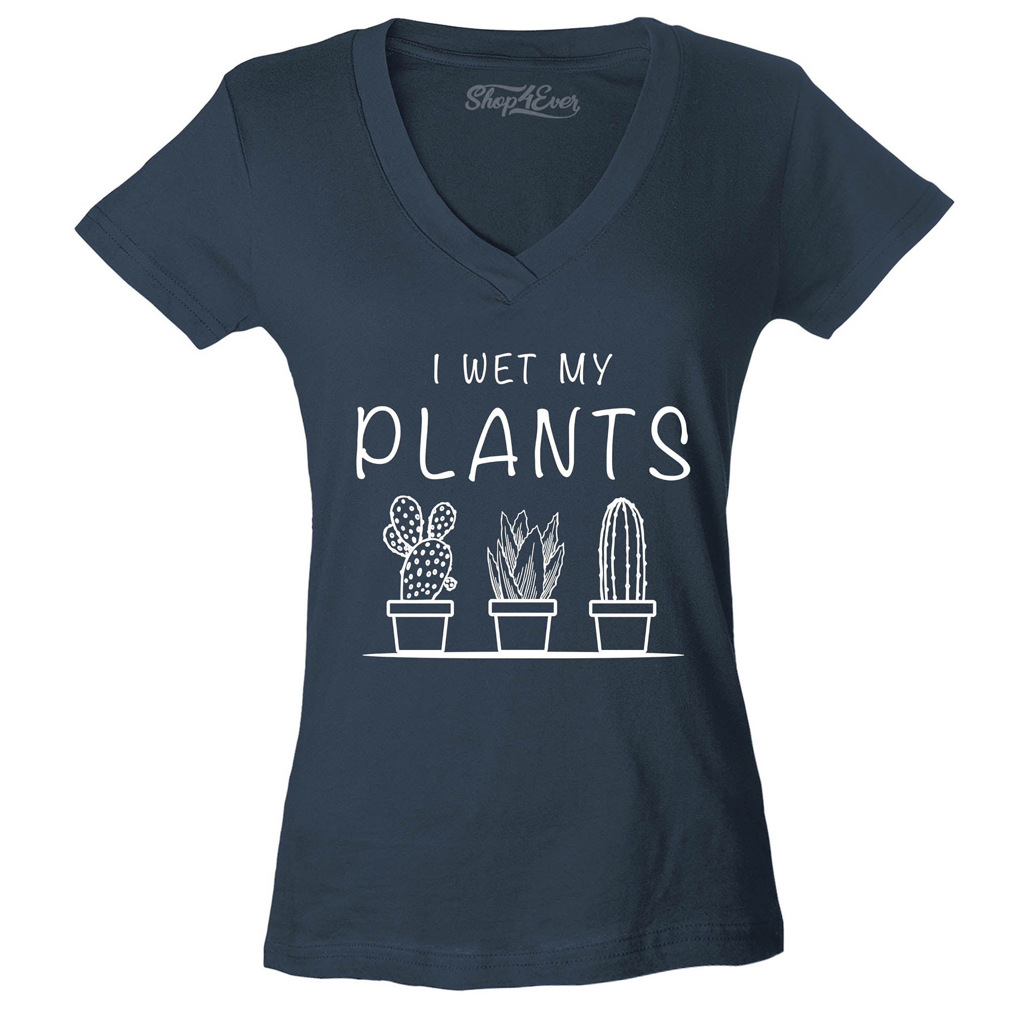 I Wet My Plants Women's V-Neck T-Shirt Slim Fit