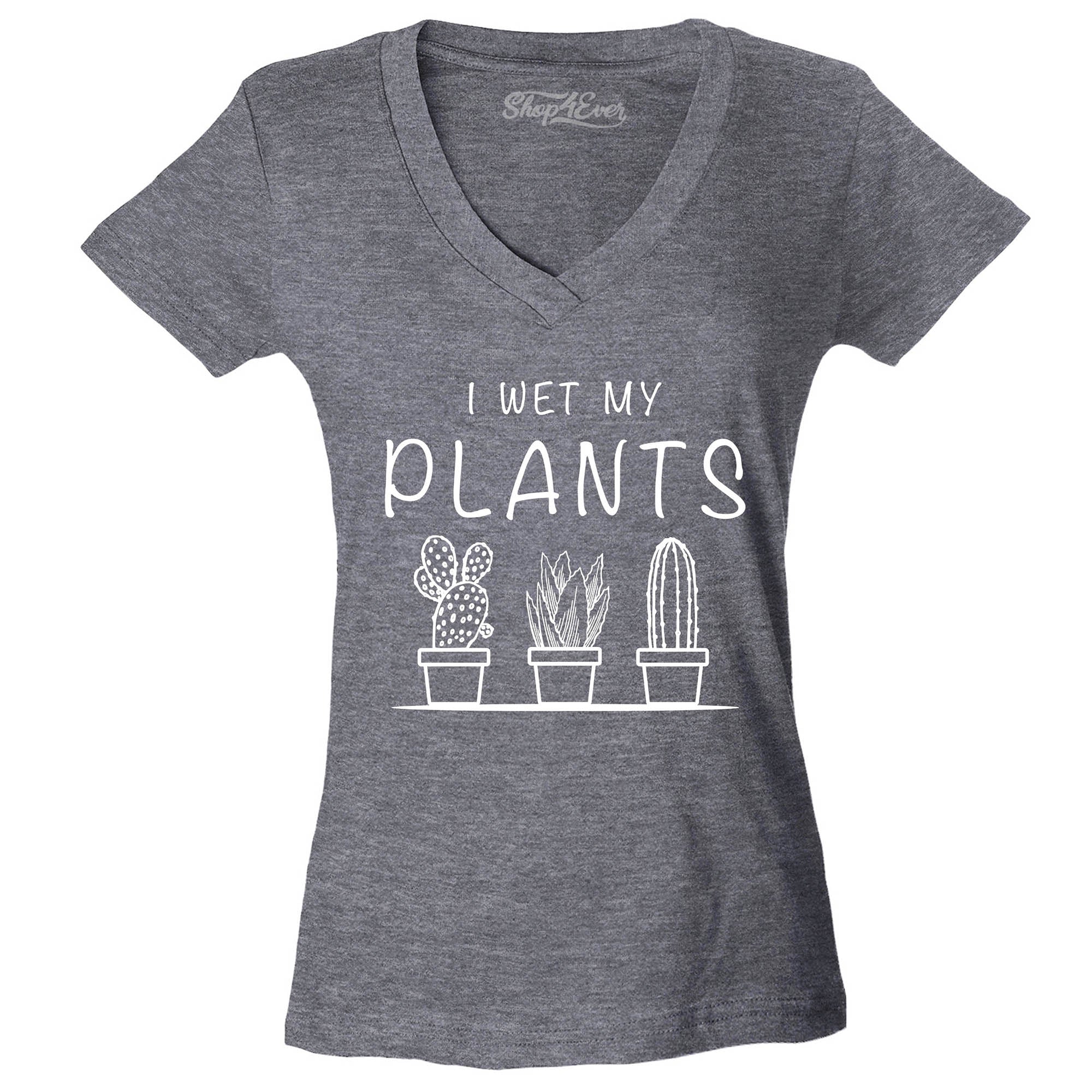 I Wet My Plants Women's V-Neck T-Shirt Slim Fit